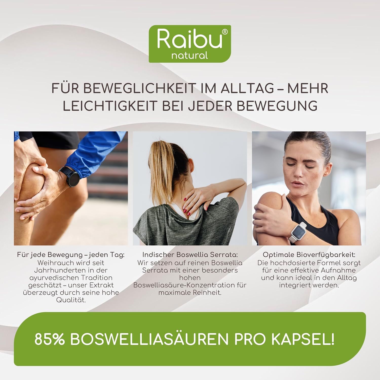 Werbebild mit drei Bildern. Text: Für Beweglichkeit im Alltag. 85% Boswelliasäuren pro Kapsel. Raibu natural Logo.