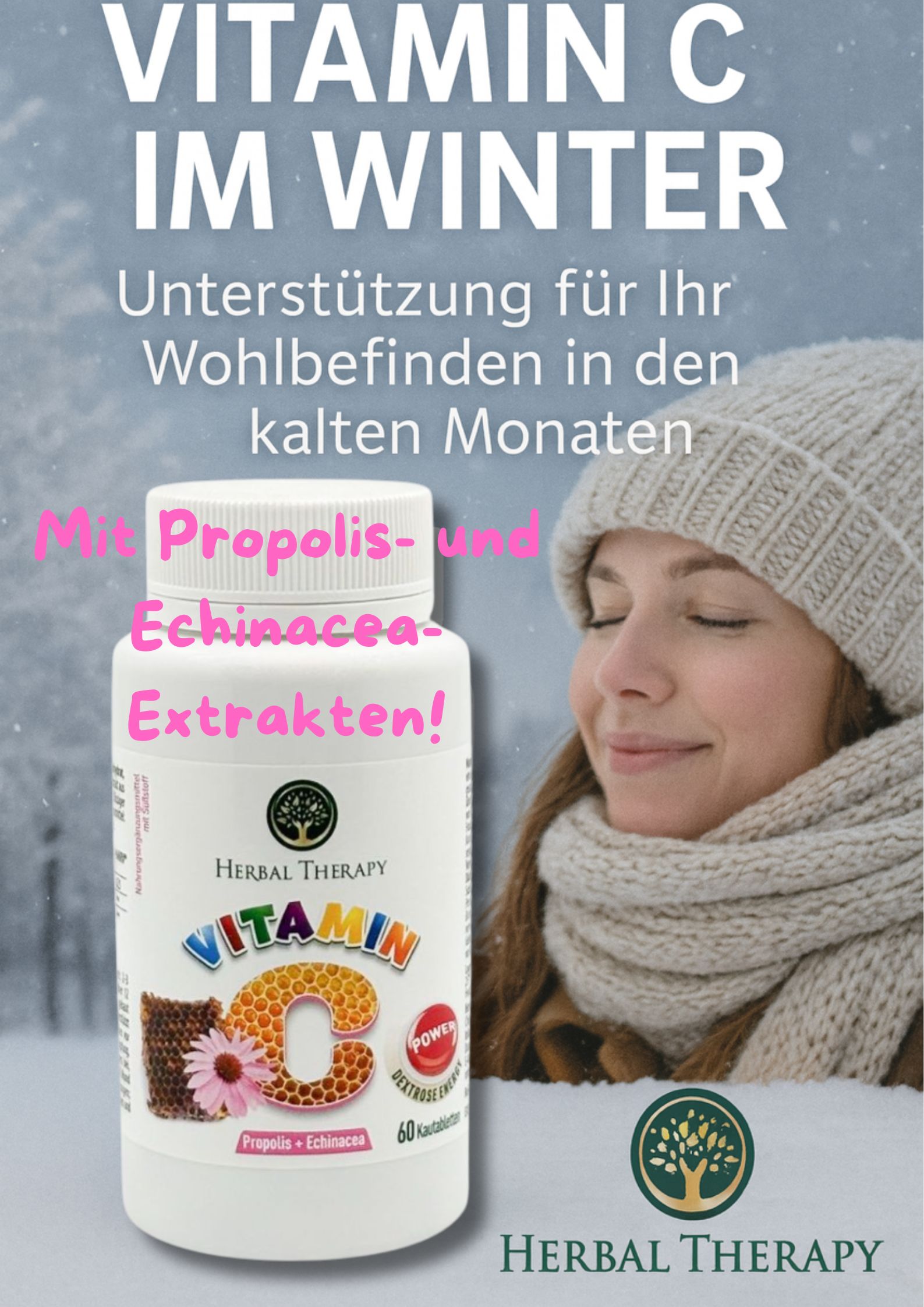 Werbebild mit Frau im Winter. Text: Vitamin C im Winter, Propolis- und Echinacea-Extrakten. Flasche Herbal Therapy Vitamin C.