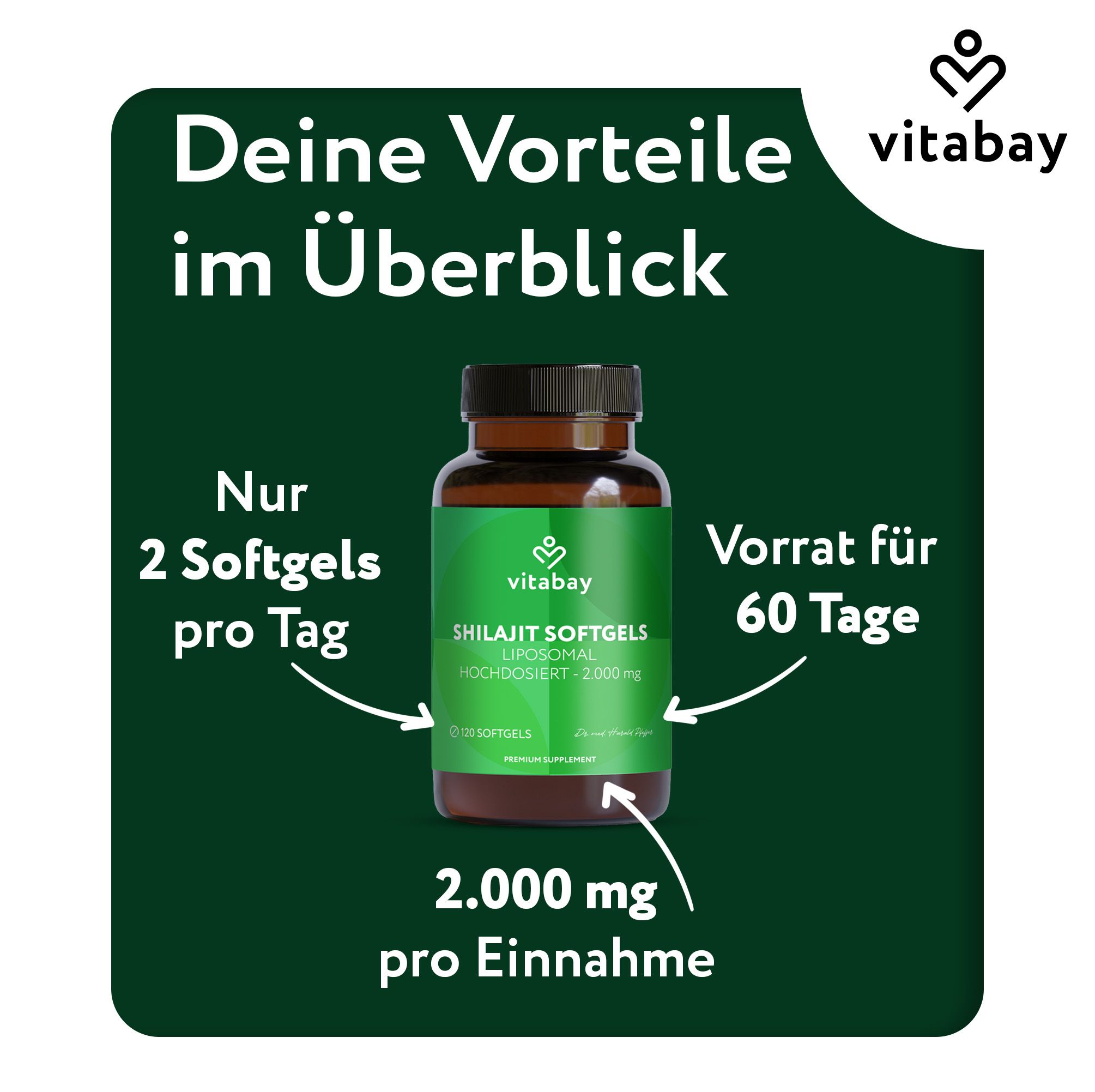 Braune Flasche mit grüner Aufschrift. Text: Nur 2 Softgels pro Tag, Vorrat für 60 Tage, 2.000 mg pro Einnahme. Logo: Vitabay. Produkt: Shilajit Softgels Liposomal hochdosiert.