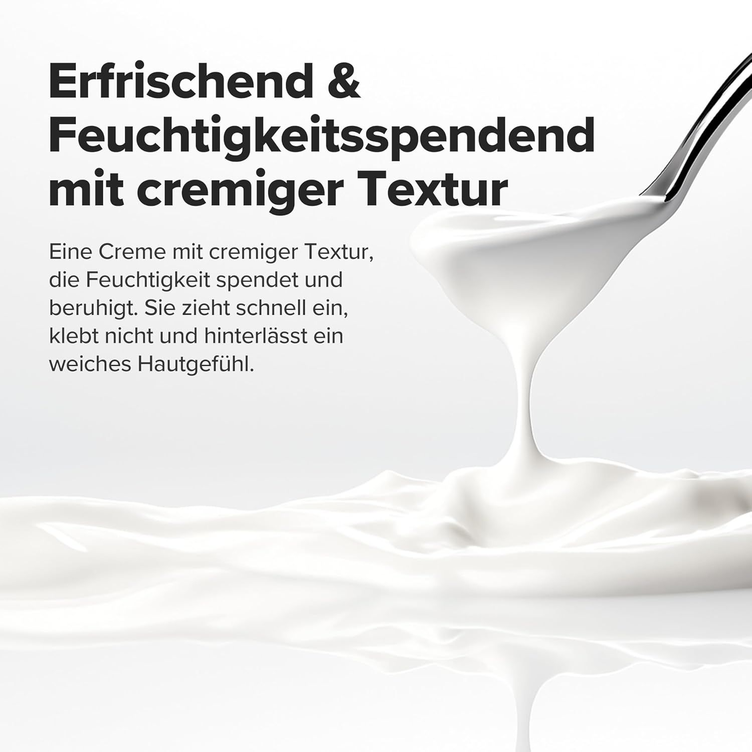 Creme mit cremiger Textur auf einem Löffel. Text in Deutsch: Erfrischend & feuchtigkeitsspendend mit cremiger Textur.