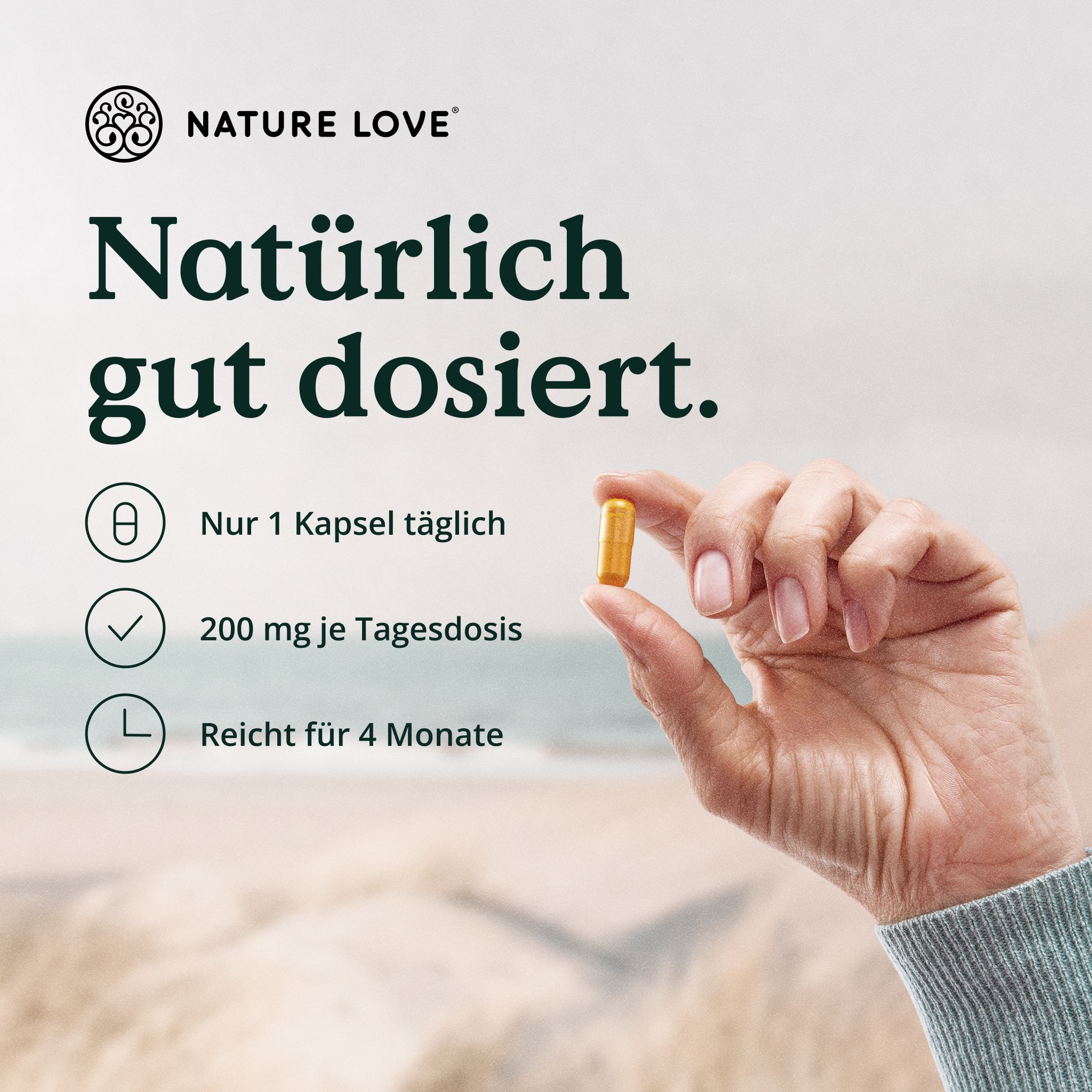 Hand hält eine Kapsel, Text: Natürlich gut dosiert. Nur 1 Kapsel täglich, 200 mg je Tagesdosis.