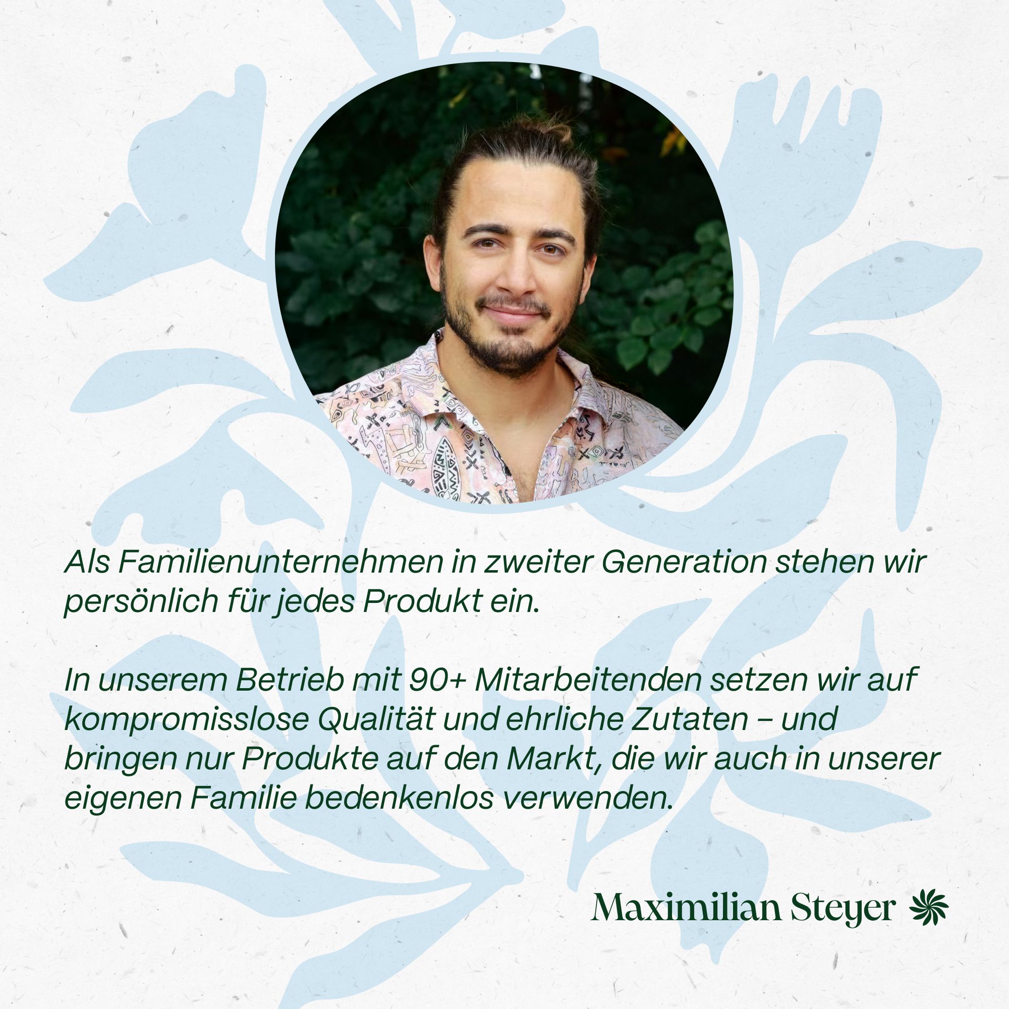 Porträt von Maximilian Steyer, Familienunternehmen, Qualität und ehrliche Zutaten.