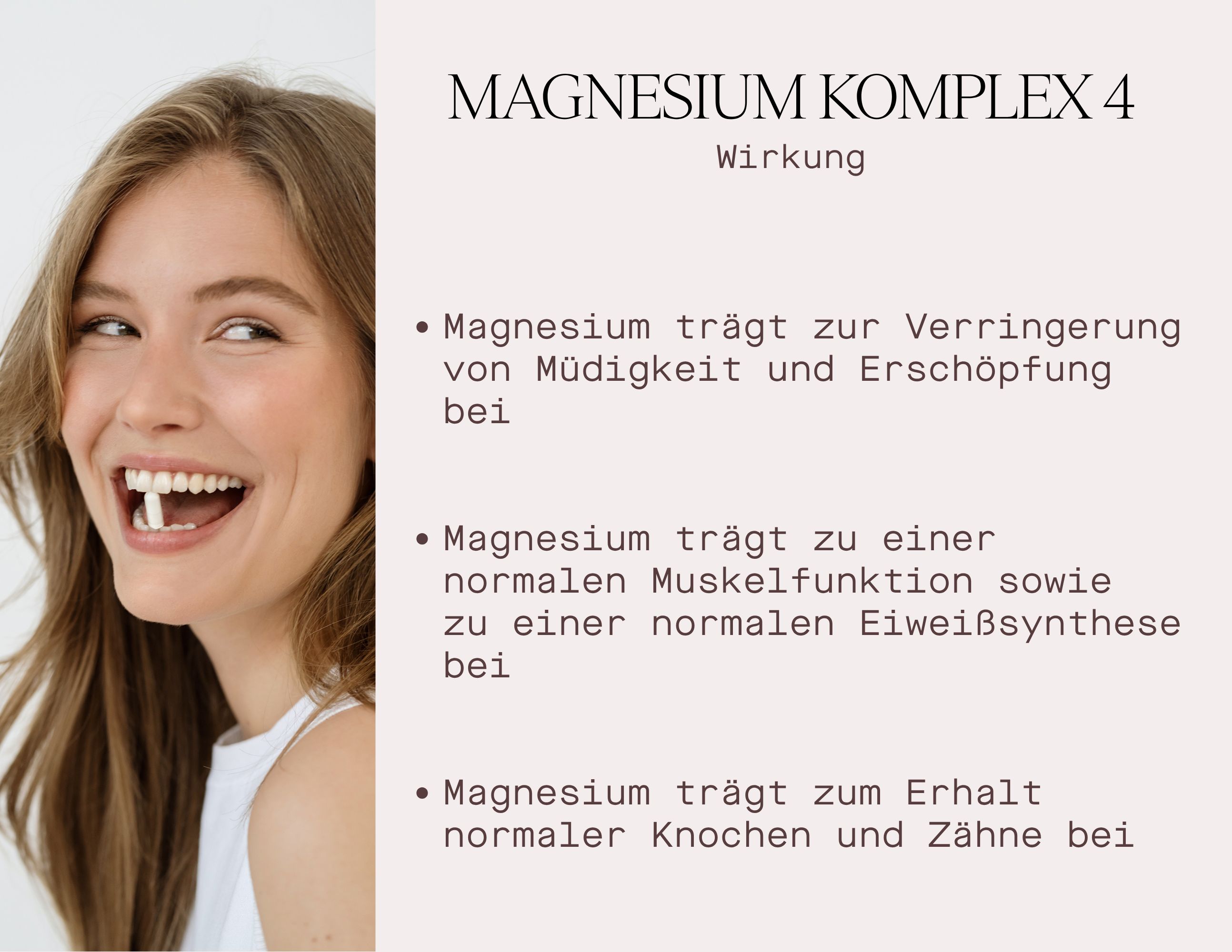 Frau lächelt. Text: Magnesium trägt zur Verringerung von Müdigkeit bei. Für Muskeln, Zähne und Knochen.
