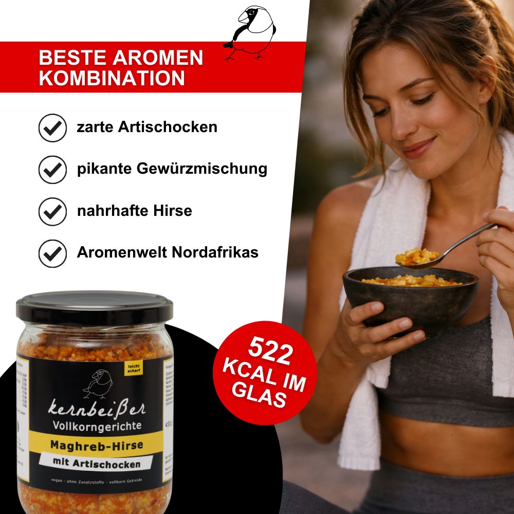Frau isst aus einer Schüssel. Glas mit Kernbeißer Maghreb-Hirse mit Artischocken. Text: 522 Kcal im Glas.