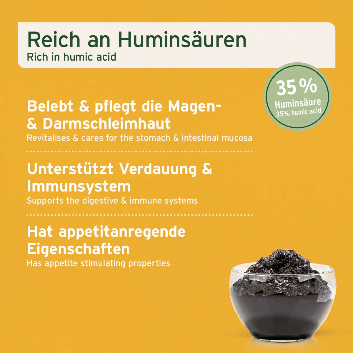 Text: Reich an Huminsäuren. 35% Huminsäure. Schüssel mit Moor. Revitalisiert & pflegt die Magenschleimhaut.
