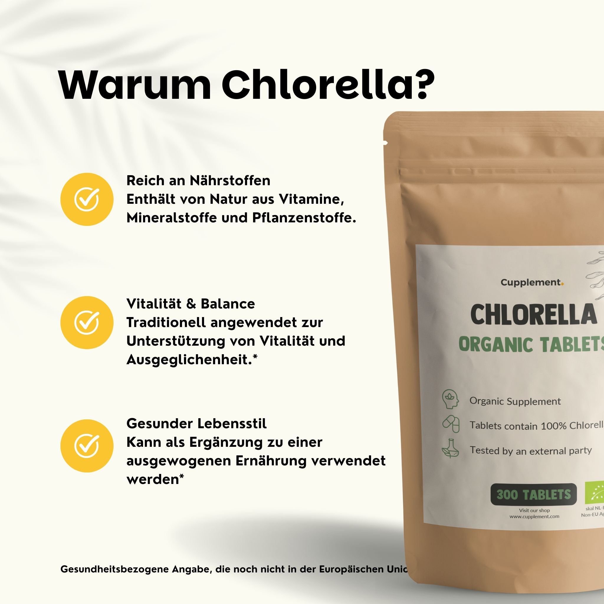Brauner Beutel mit weißem Etikett. Text: Hochwertige Chlorella, 300 Tabletten. 100% natürlich & biologisch, 500 mg.