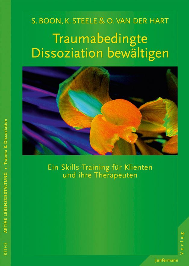 Buchcover: Titel 'Traumabedingte Dissoziation bewältigen'. Autoren: S. Boon, K. Steele, O. van der Hart. Verlag Junfermann. Grüner Hintergrund.