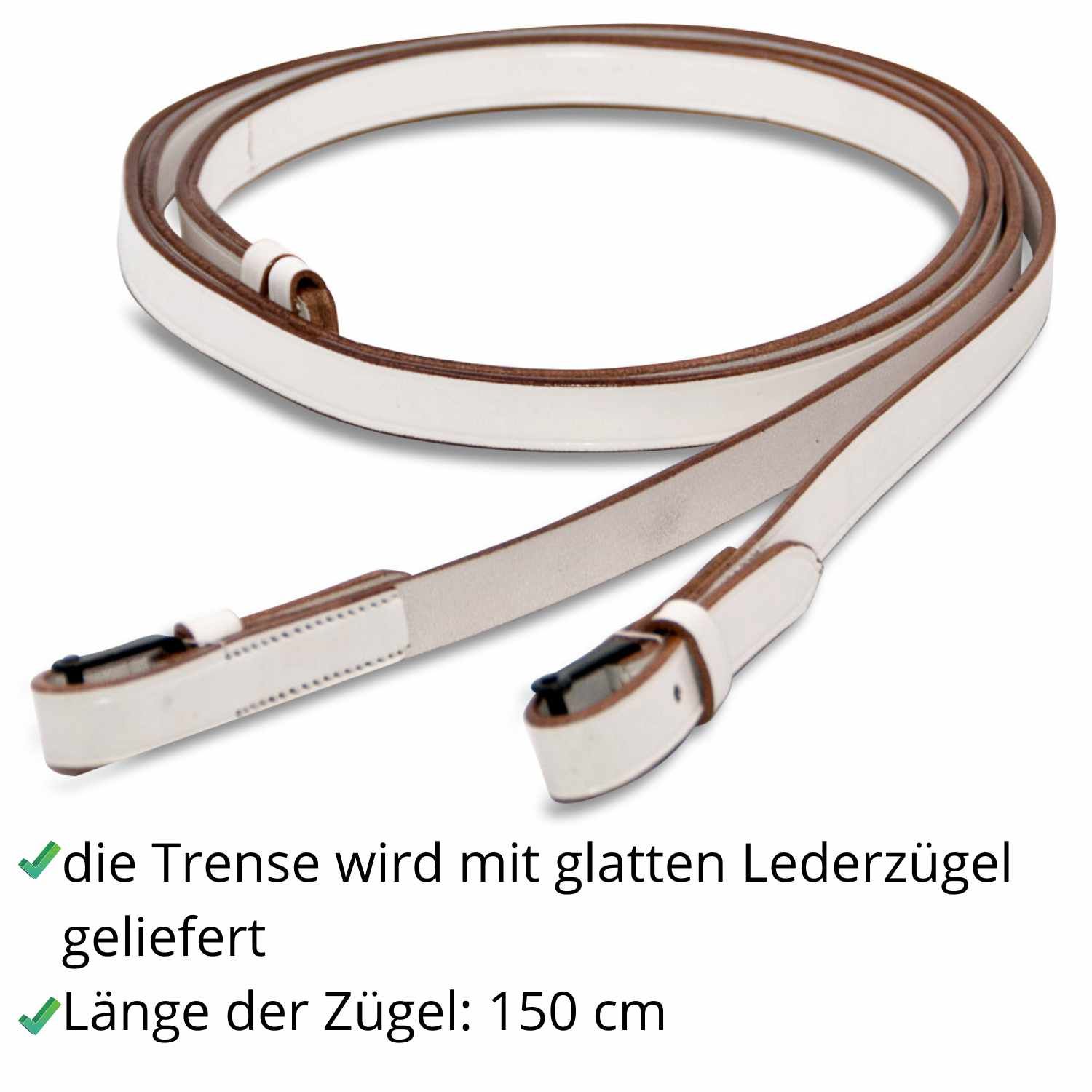 Weiße Lederzügel. Länge 150 cm. Die Trense wird mit glatten Lederzügeln geliefert. Schwarze Beschläge.
