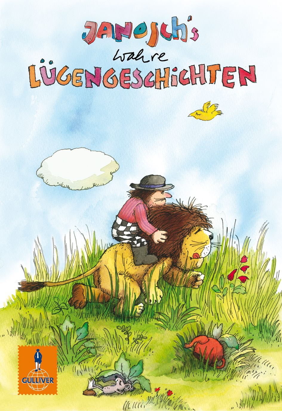 Buchcover mit Titel Janosch's wahre Lügengeschichten. Illustration: Mann auf Löwen, gelber Vogel, grüne Wiese, blauer Himmel.