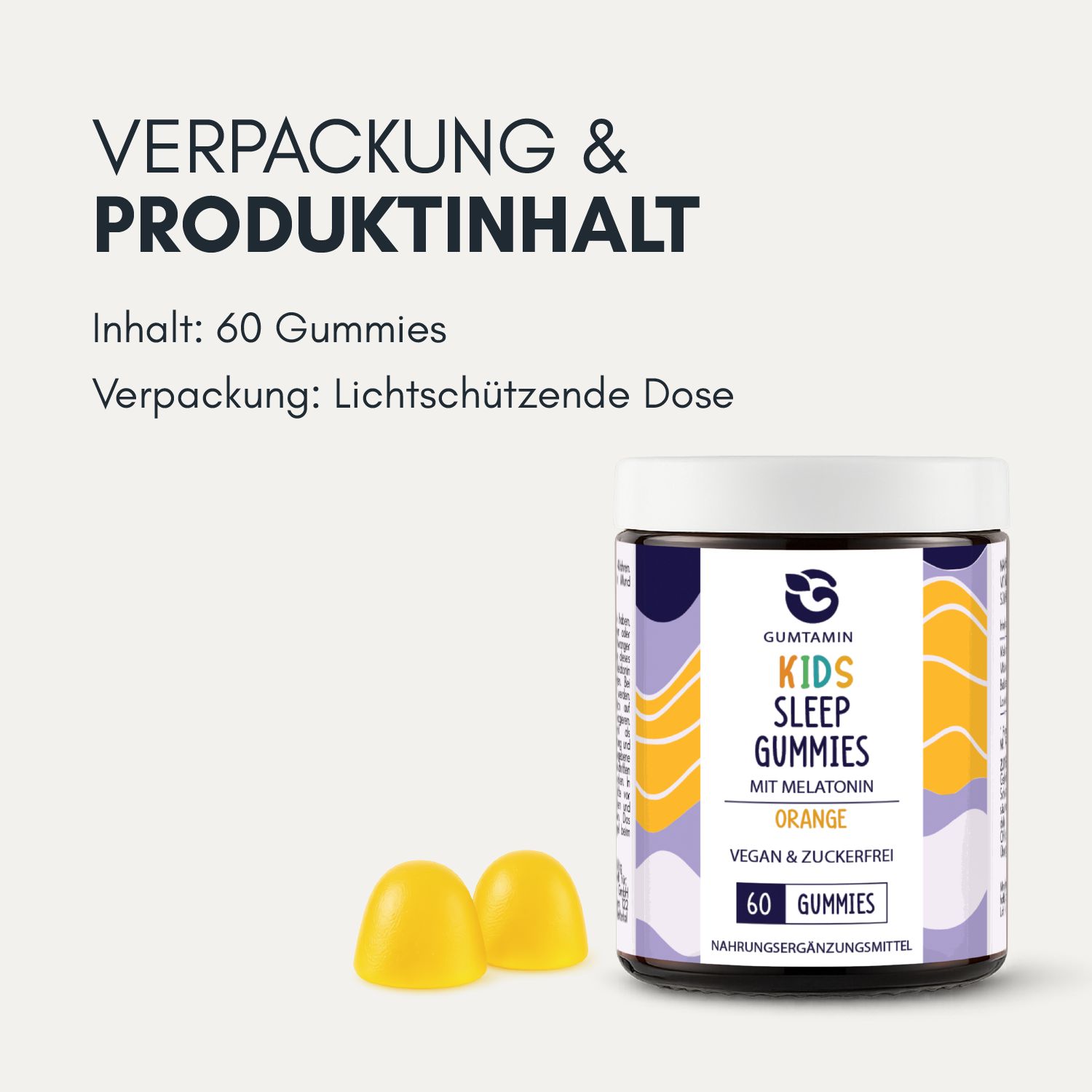 Verpackung & Produktinhalt: 60 Gummies. Verpackung: Lichtschützende Dose. Dose Gumtamin Kinder Sleep Gummies mit Melatonin.