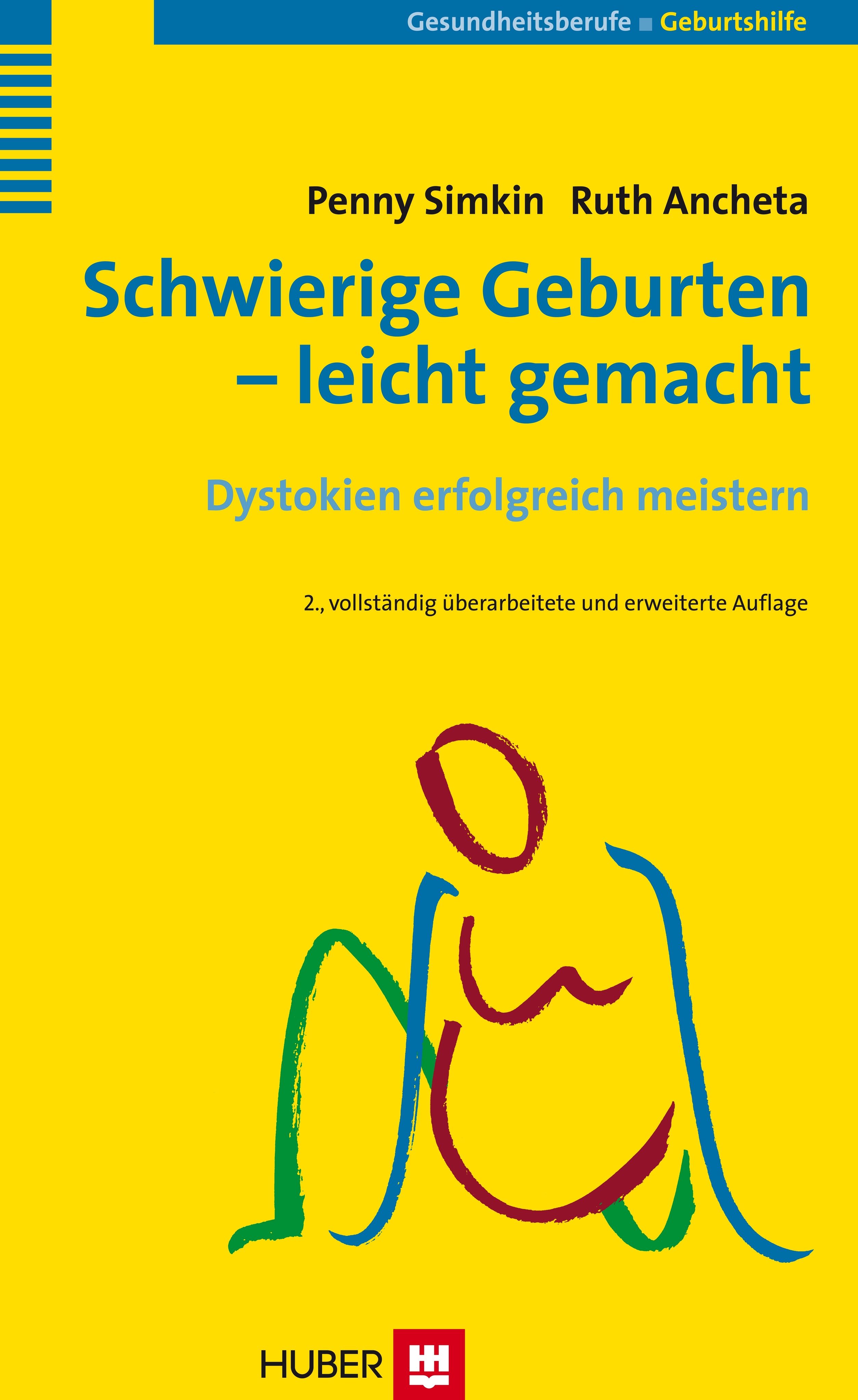 Buchcover: Schwierige Geburten - leicht gemacht. Autoren: Penny Simkin, Ruth Ancheta. Gelber Hintergrund, Illustration einer Frau.