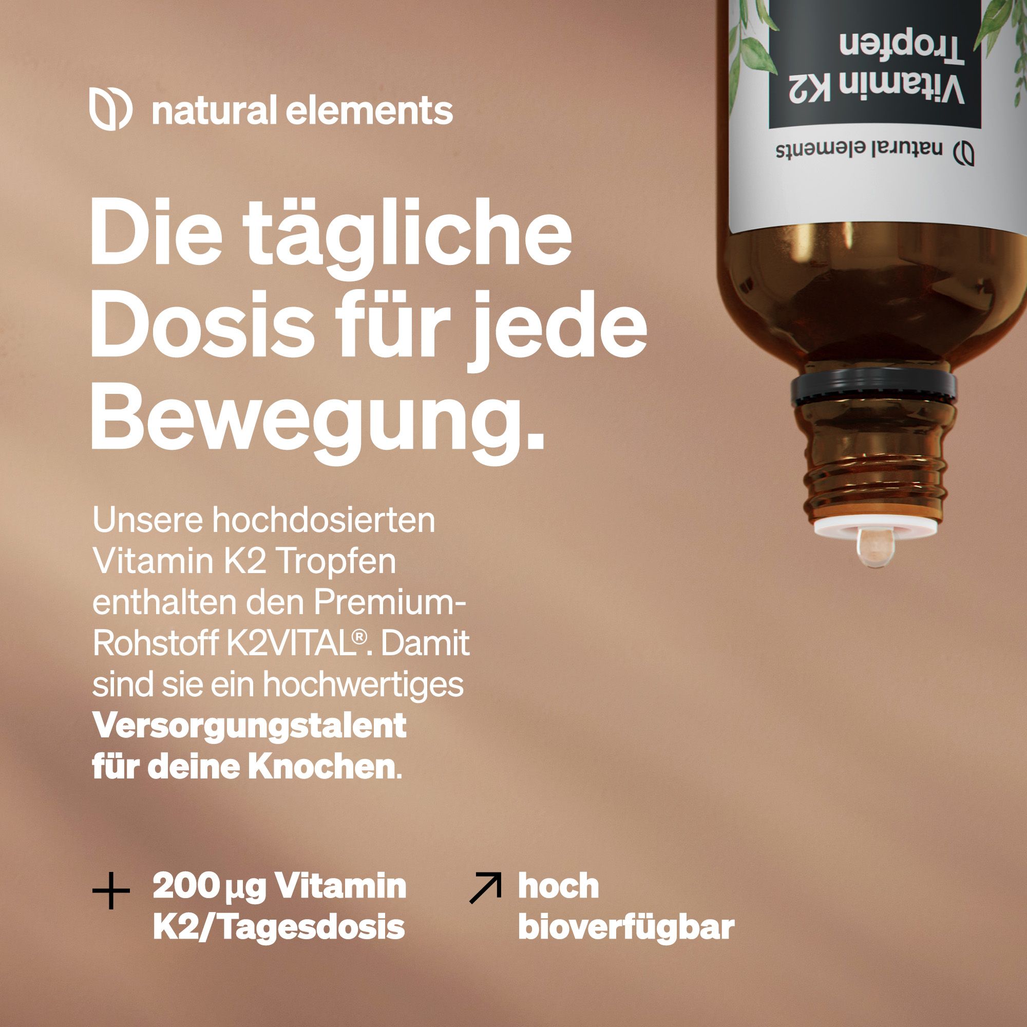 Produktflasche mit Tropfer. Text: Die tägliche Dosis für jede Bewegung. 200µg Vitamin K2/Tagesdosis.