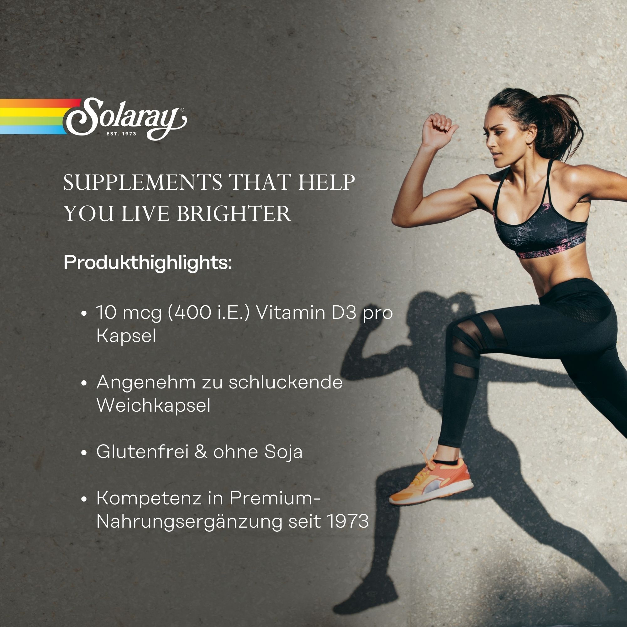 Solaray-Logo. Frau rennt. Text: Nahrungsergänzungsmittel, die Ihnen helfen, heller zu leben. Produkt-Highlights: 10 mcg Vitamin D3, weiche Kapseln, glutenfrei.