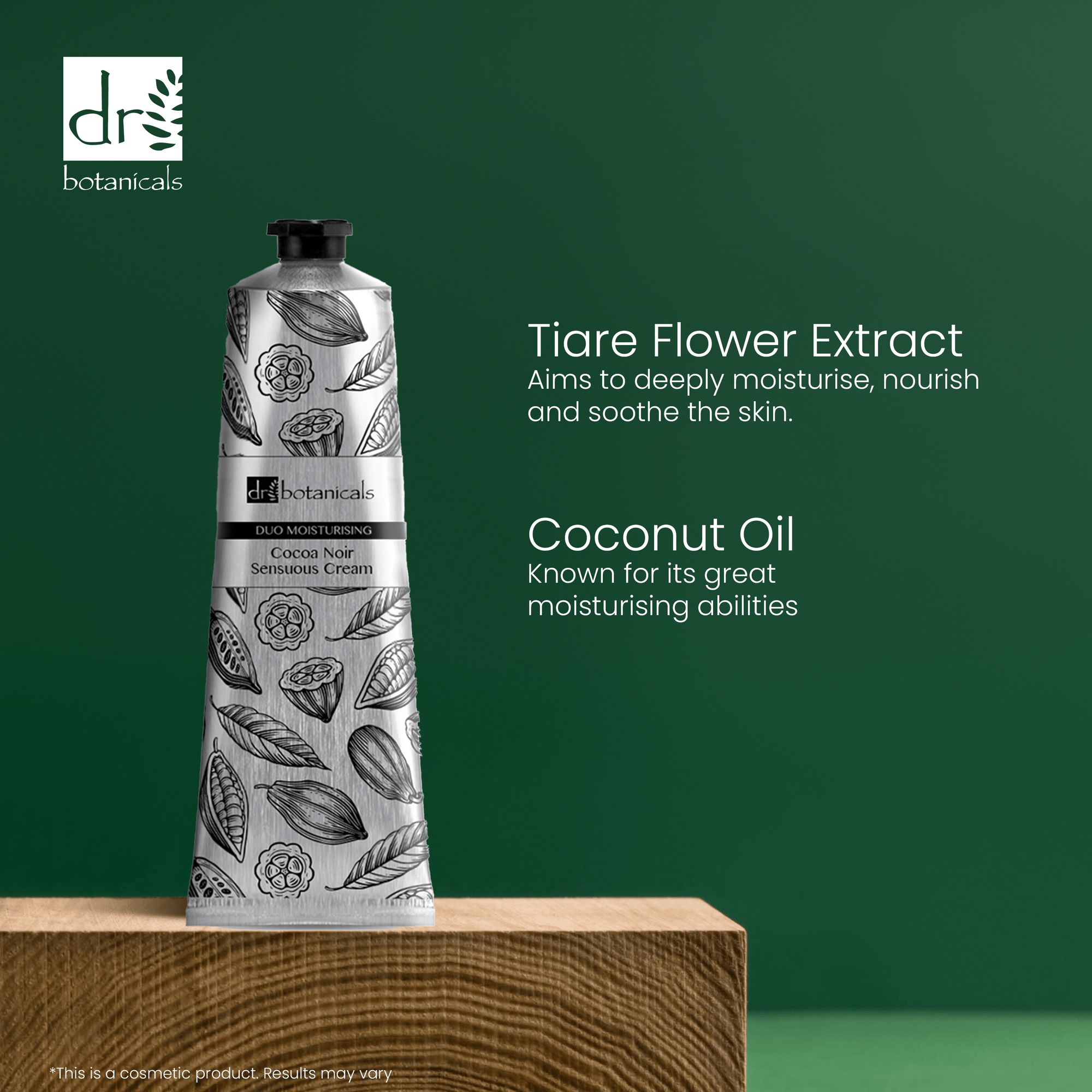 Tube mit botanischem Muster. Text: Cocoa Noir Sensuous Cream, Duo Moisturising. Marke: Dr Botanicals. Text: Tiare Flower Extract, Coconut Oil.