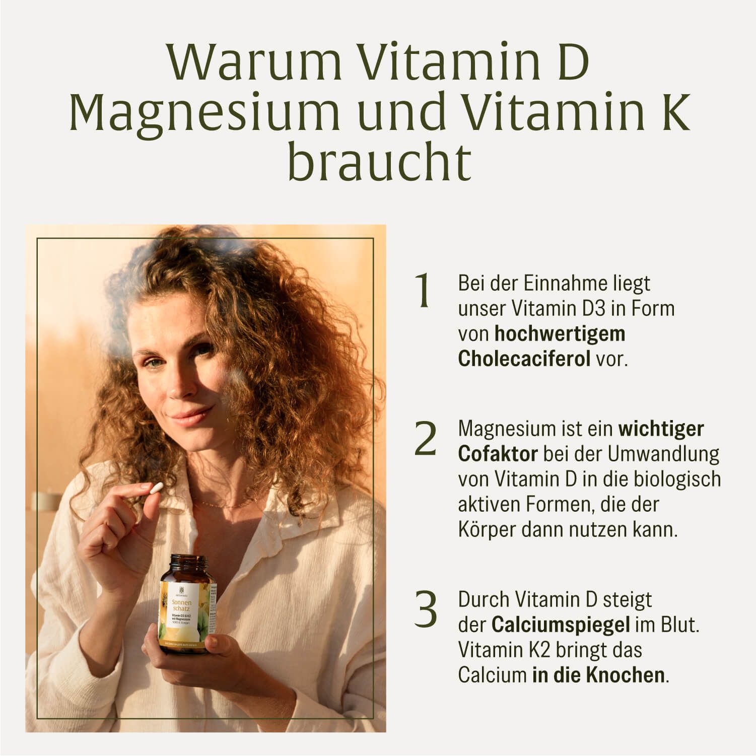 Frau hält Kapsel und Flasche. Text: Warum Vitamin D Magnesium und Vitamin K braucht. Informationen zu Inhaltsstoffen und deren Wirkung.