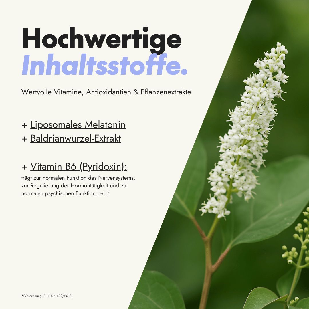 Nahaufnahme von weißen Blüten. Text: Hochwertige Inhaltsstoffe. Liposomales Melatonin, Baldrianwurzel-Extrakt, Vitamin B6.