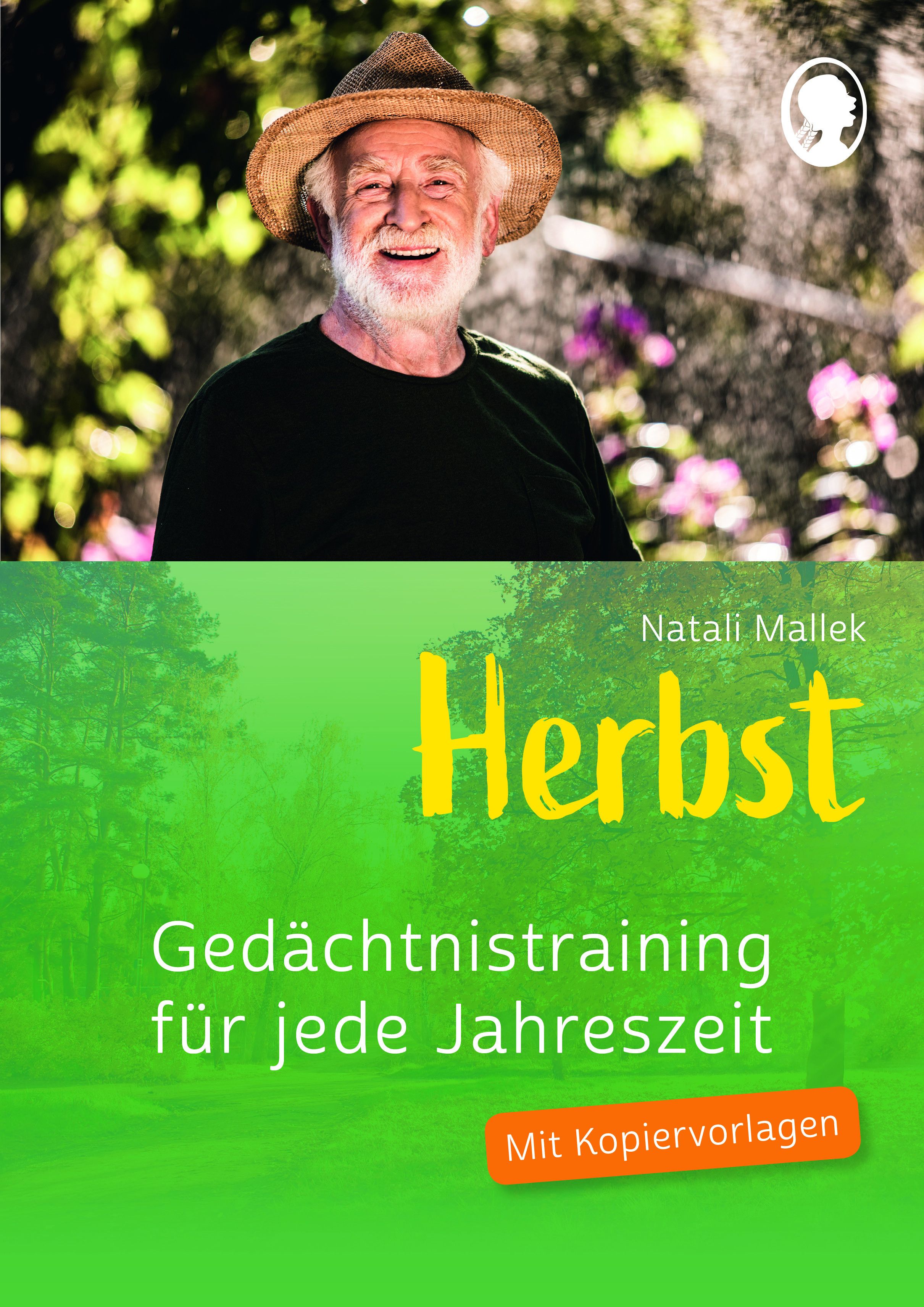 Gedächtnistraining für jede Jahreszeit - Herbst. Für Senioren. Auch mit Demenz. Mit Kopiervorlagen