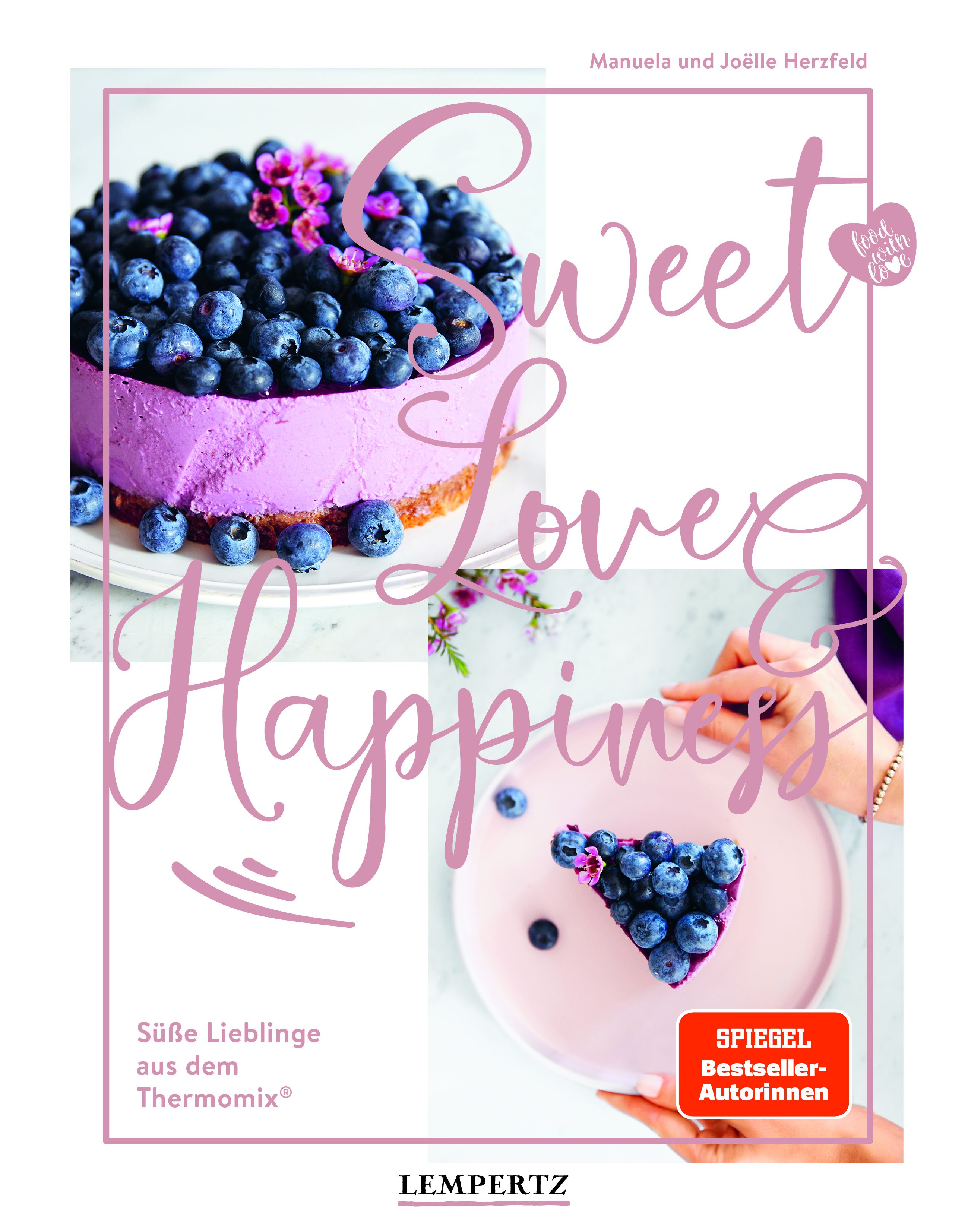 food with love: Sweet – Love – Happiness