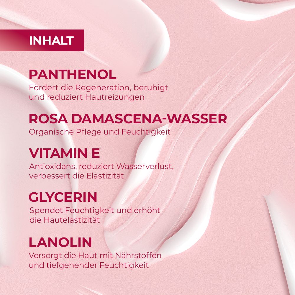 Nahaufnahme von Creme-Inhaltsstoffen. Text: Panthenol, Rosa Damascena Wasser, Vitamin E, Glycerin, Lanolin.