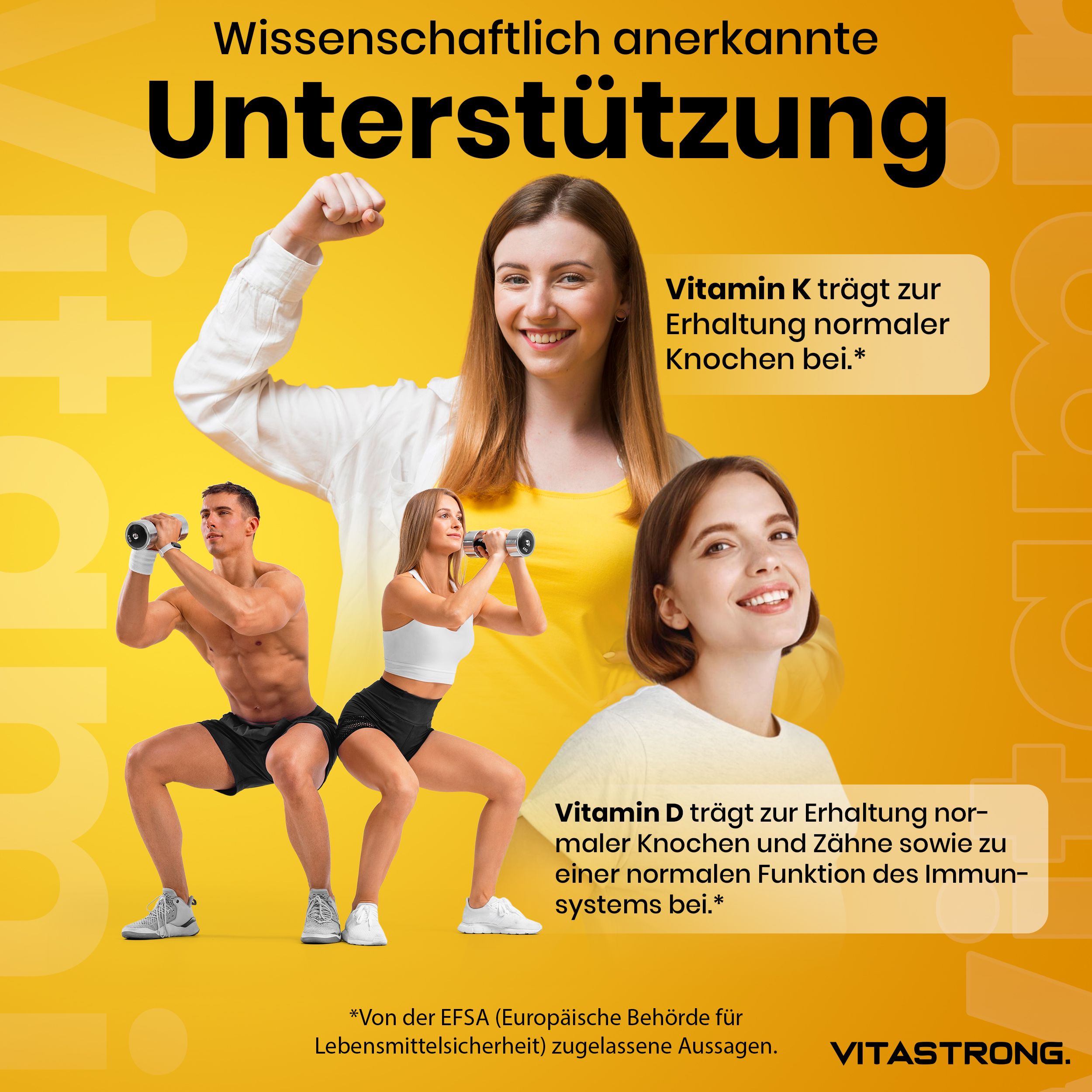 Gelber Hintergrund mit drei Personen. Vitastrong Vitamin D3 + K2. Text: Vitamin K für Knochen, Vitamin D für Knochen und Zähne.