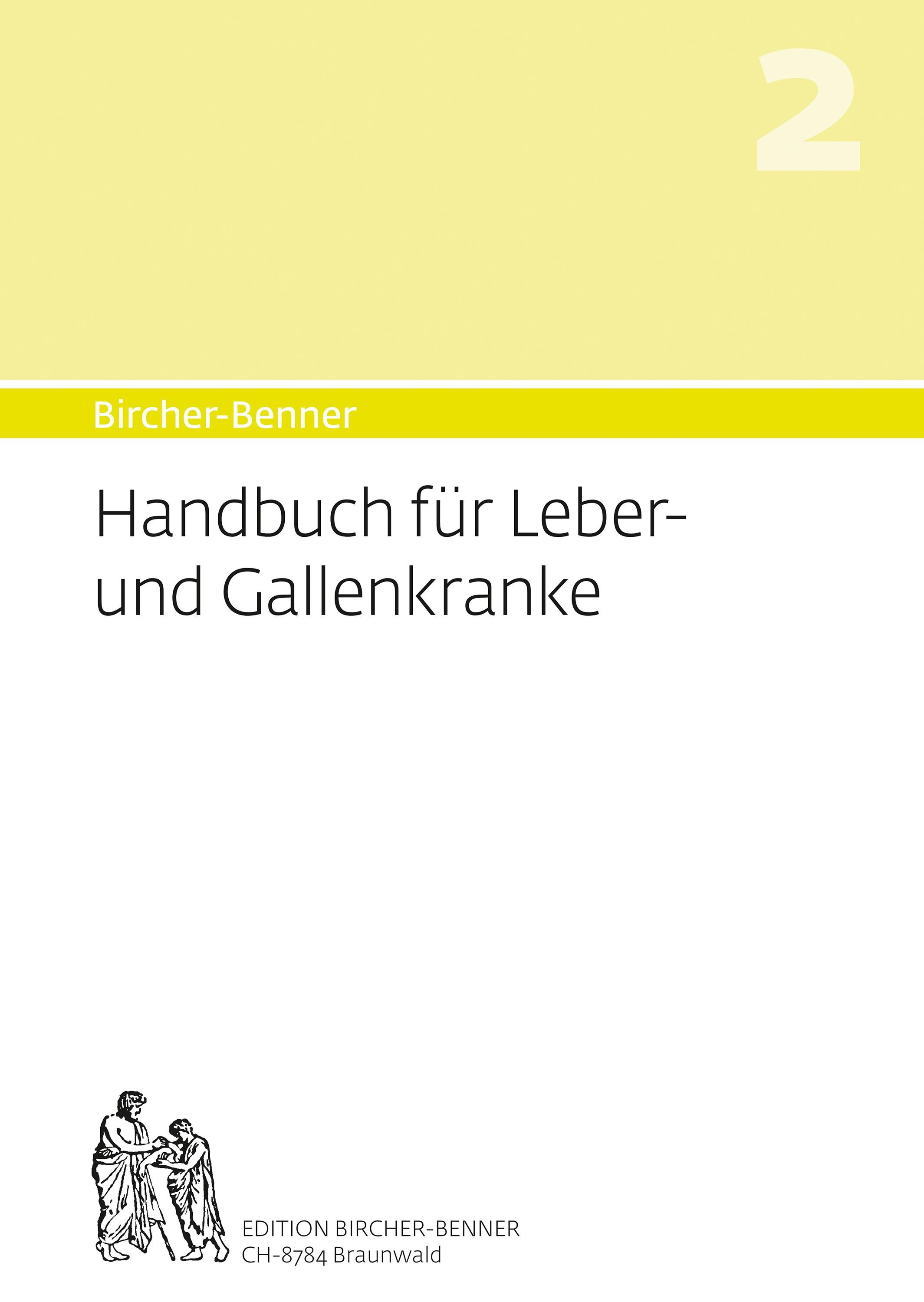 Bircher-Benner Handbuch 2 für Leber- und Gallenkranke