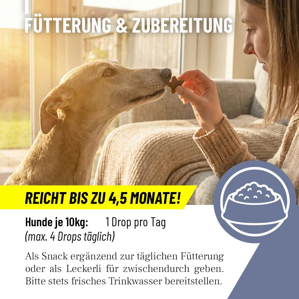 Frau gibt Hund Leckerli. Text: Fütterung & Zubereitung. Reicht bis zu 4,5 Monate! 1 Drop pro Tag. Als Snack ergänzend zur täglichen Fütterung.