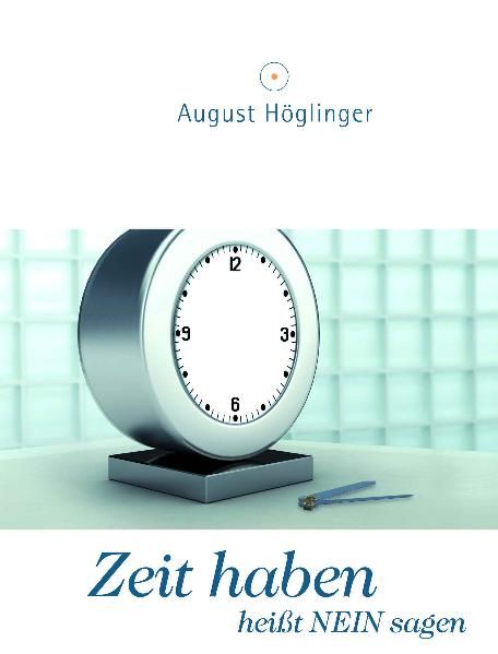 Zeit haben heißt NEIN sagen