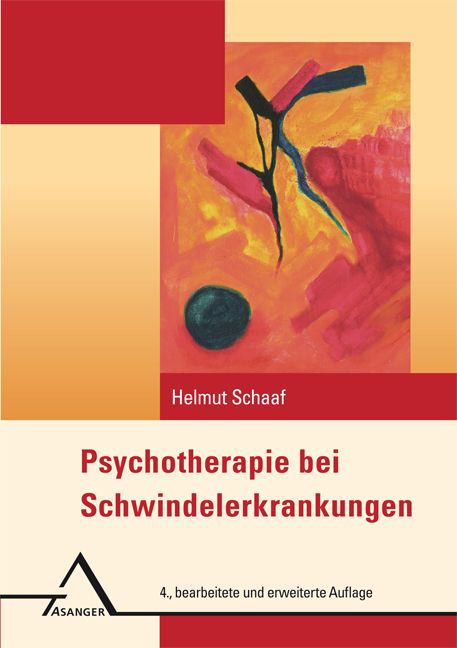 Buchcover: Psychotherapie bei Schwindelerkrankungen. Autor: Helmut Schaaf. Verlag: Asanger. 4., bearbeitete Auflage. Abstraktes Kunstwerk.