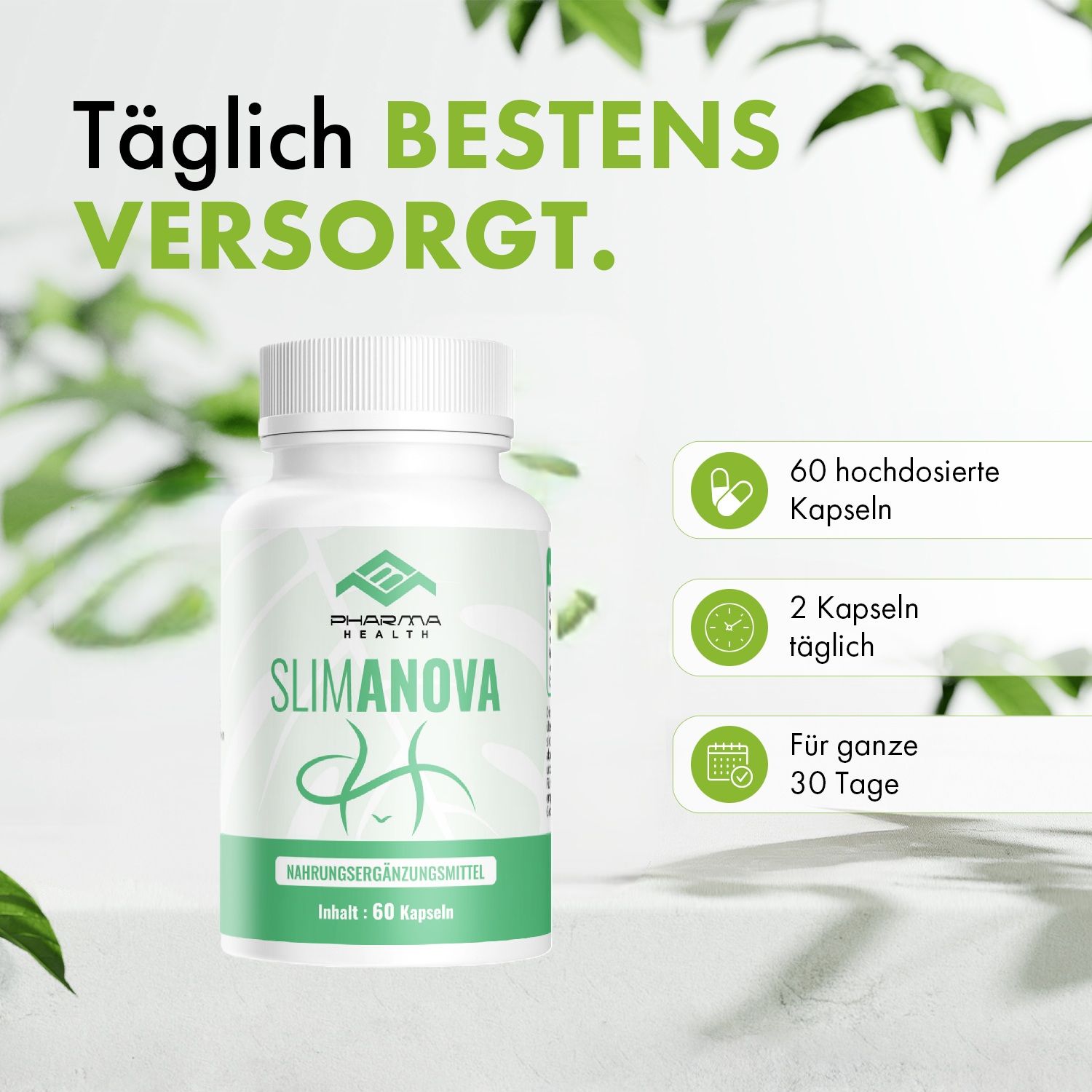 Produktflasche mit Slimanova-Etikett. Text: Täglich bestens versorgt. Zusätzliche Textblöcke mit Informationen zu Dosierung.