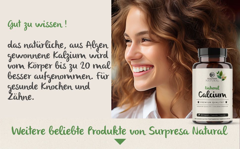 Frau lächelt, daneben Flasche mit Kapseln. Aufschrift: Surpresa Natural, Natural Calcium, Premium Qualität. Text: Natürliches Calcium aus Algen.
