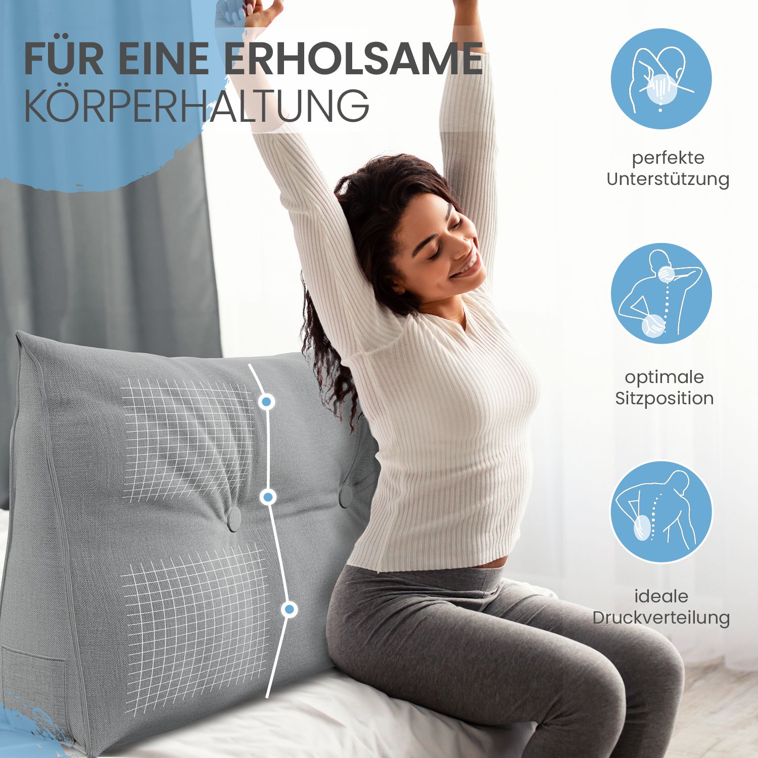 Frau sitzt mit grauem Keilkissen. Text: "FÜR EINE ERSAME KÖRPERHALTUNG". Grafiken: perfekte Unterstützung, optimale Sitzposition, ideale Druckverteilung.