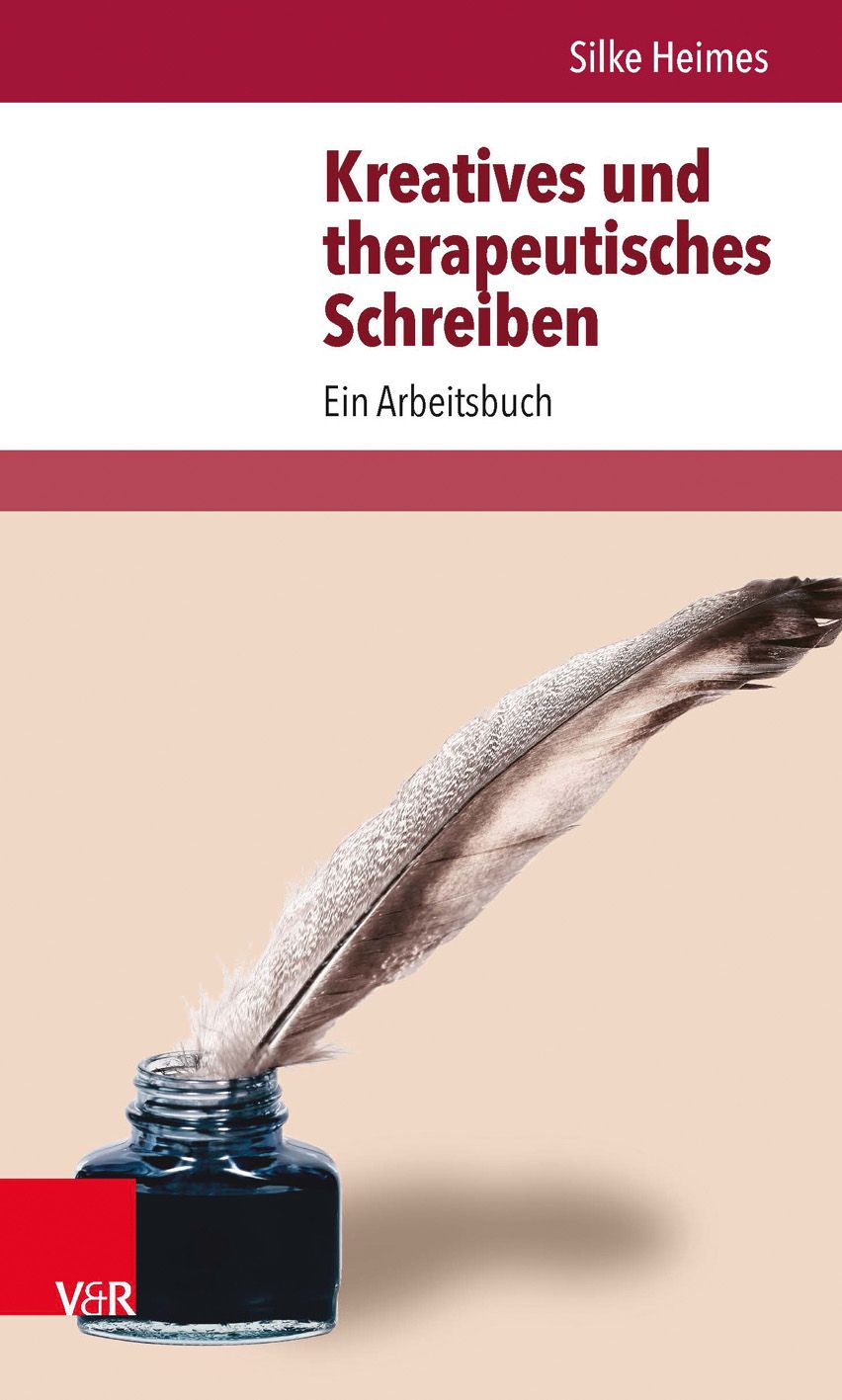 Buchcover mit Titel: Kreatives und therapeutisches Schreiben. Feder und Tintenfass. Autor: Silke Heimes. Verlag V&R.
