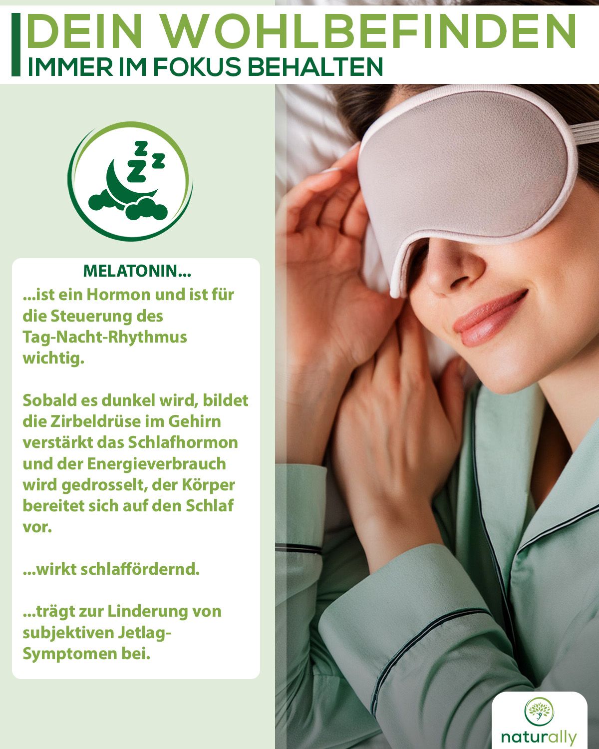 Frau mit Schlafmaske. Text: Melatonin...ist ein Hormon...wirkt schlaffördernd...zur Linderung von Jetlag-Symptomen. Logo: naturally.