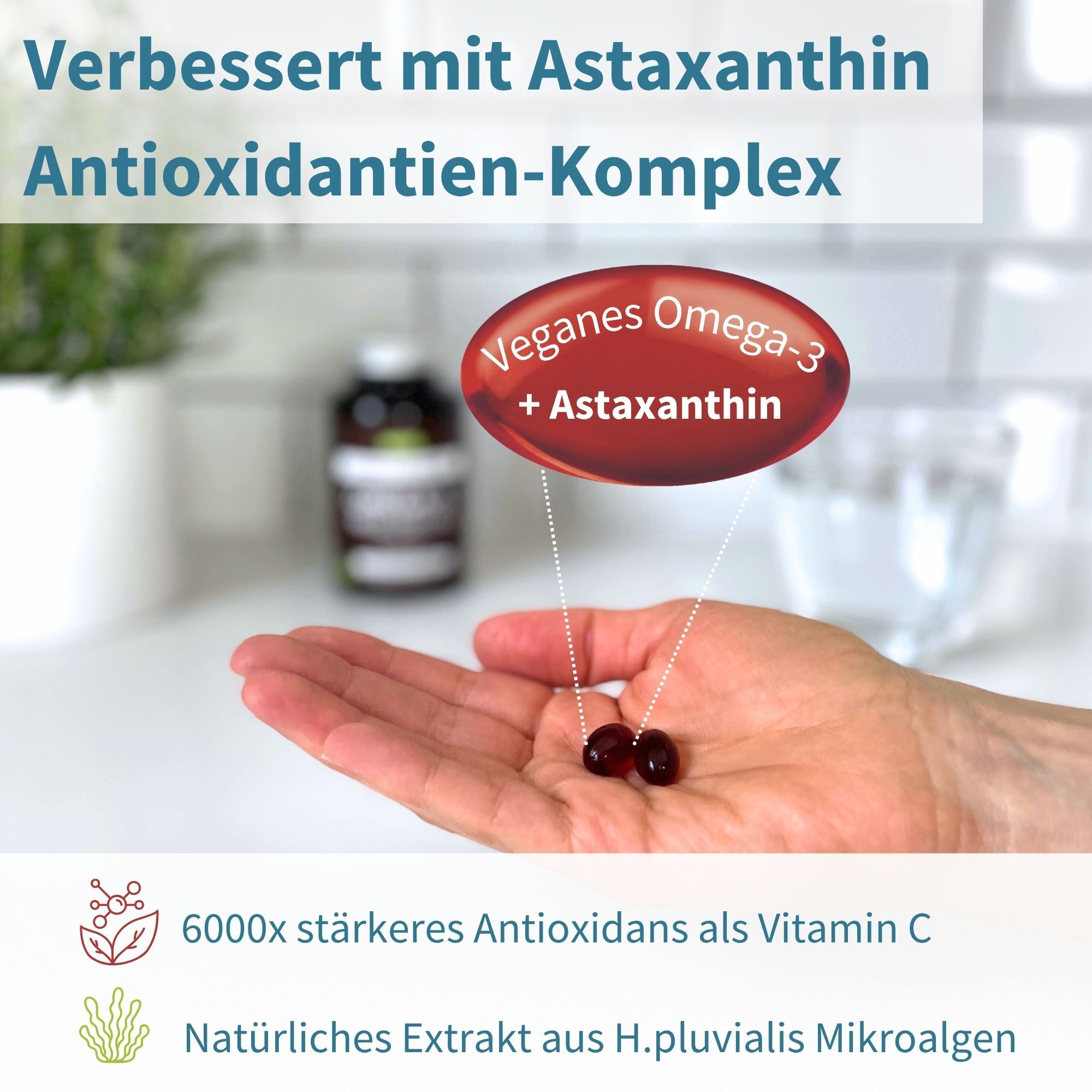 Hand mit zwei roten Kapseln. Text: Verbessert mit Astaxanthin Antioxidantien-Komplex. Veganes Omega-3 + Astaxanthin. 6000x stärker als Vitamin C.