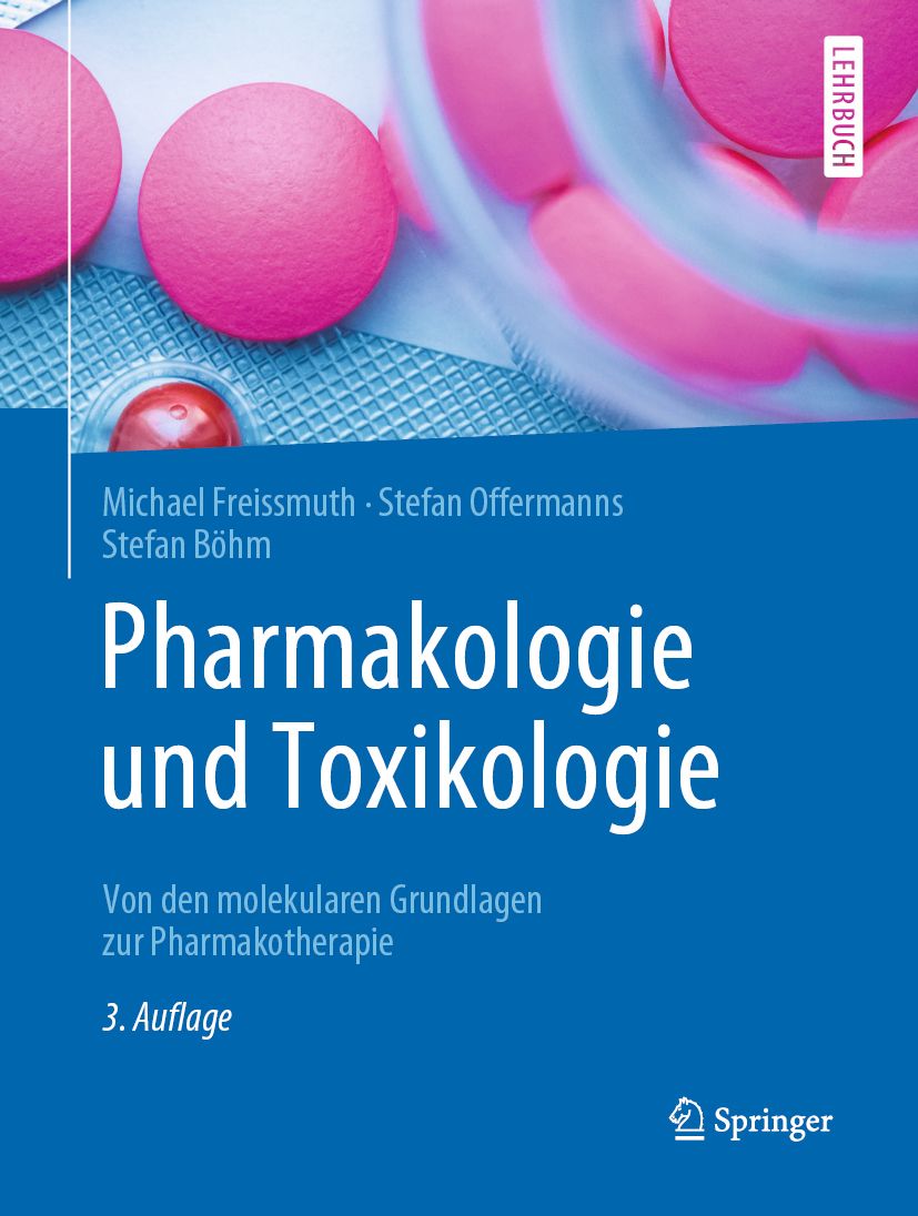 Buchcover: Pharmakologie und Toxikologie. Titel in Großbuchstaben. Autoren: Freissmuth, Offermanns, Böhm. Verlag Springer. 3. Auflage.