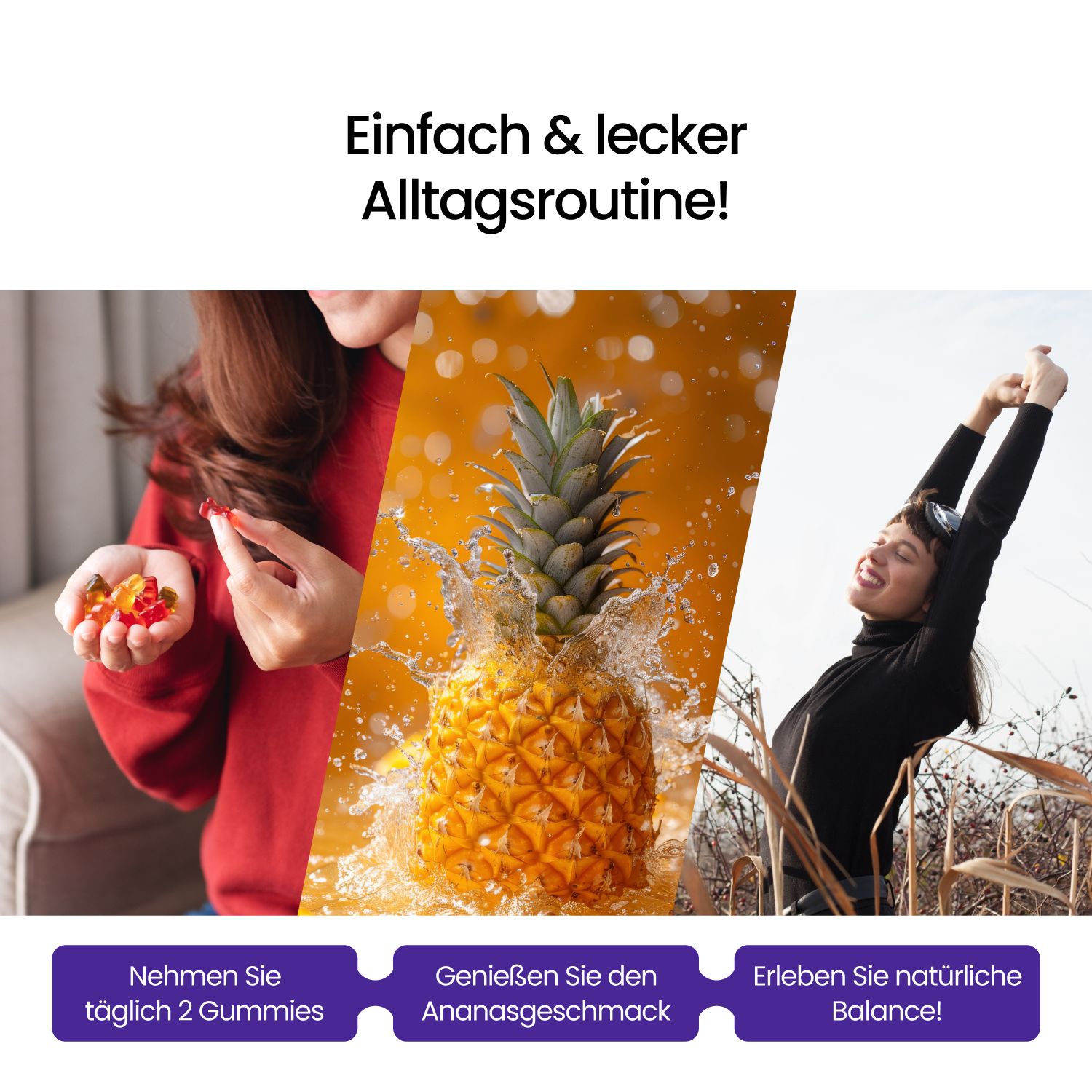 Collage: Gummibärchen, Ananas, Frau streckt sich. "Einfach & lecker Alltagsroutine!"