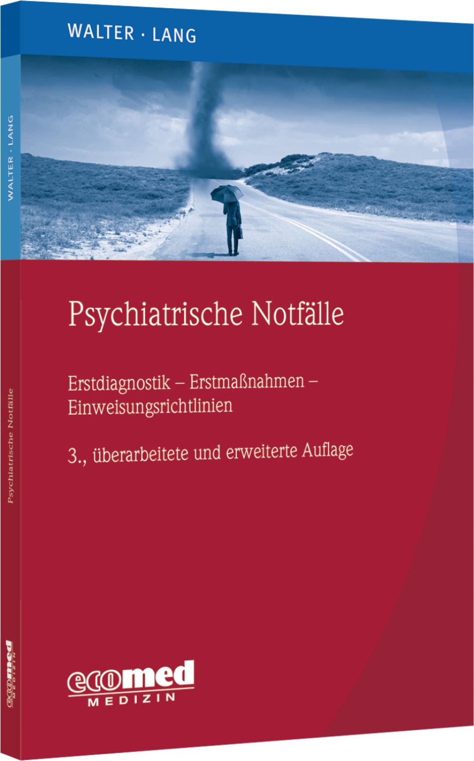 Buchcover: "Psychiatrische Notfälle". Titel in Weiß auf rotem Grund. Autor: Walter Lang. Verlag: ecomed MEDIZIN. 3. Auflage.