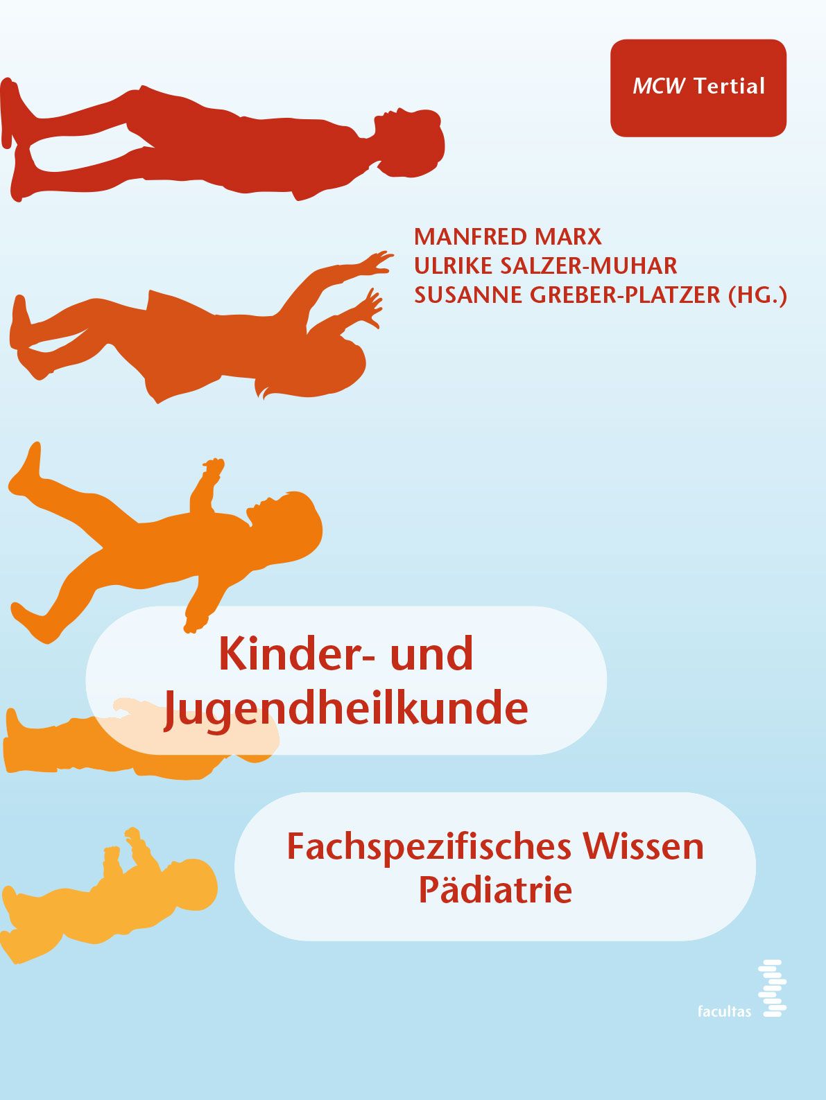 Buchcover mit orangefarbenen Kinderfiguren. Titel: Kinder- und Jugendheilkunde. Autoren: Manfred Marx, Ulrike Salzer-Muhar, Susanne Greber-Platzer.
