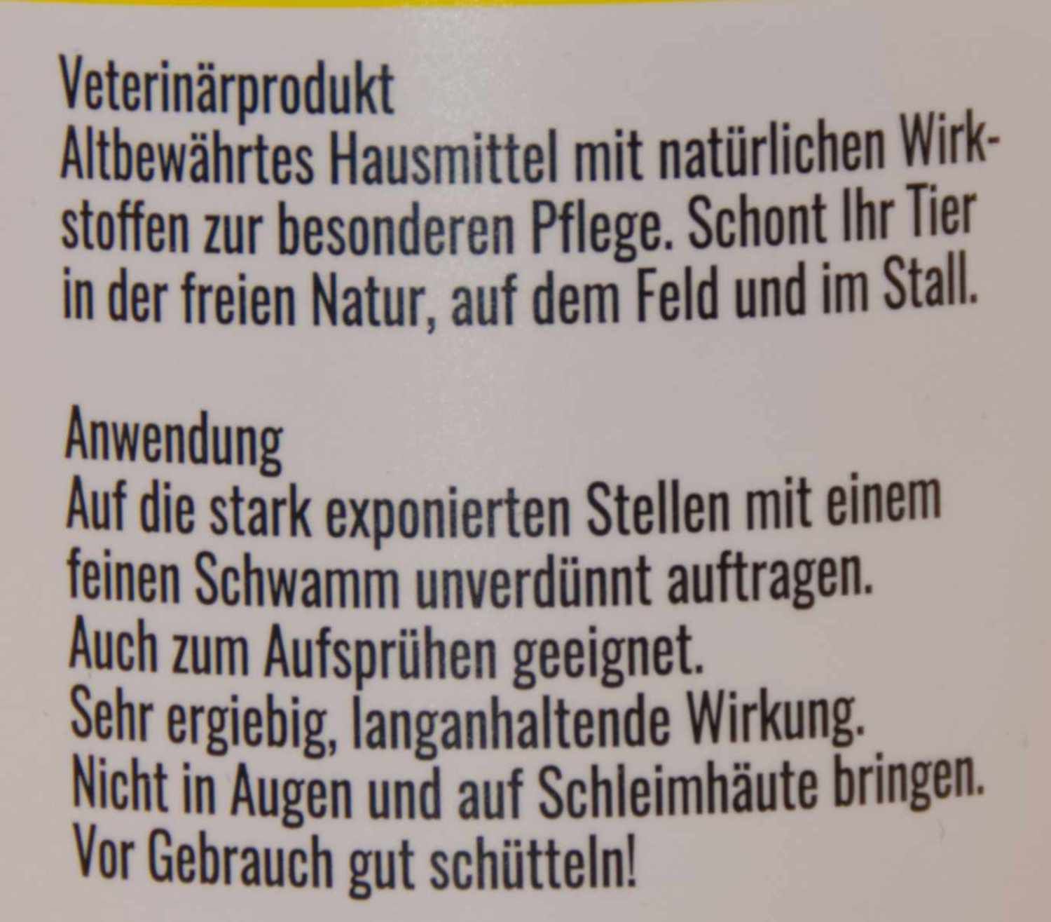 Etikettentext: Veterinärprodukt. Altbewährtes Hausmittel mit natürlichen Wirkstoffen. Anwendung: Auf exponierte Stellen auftragen. Vor Gebrauch gut schütteln!