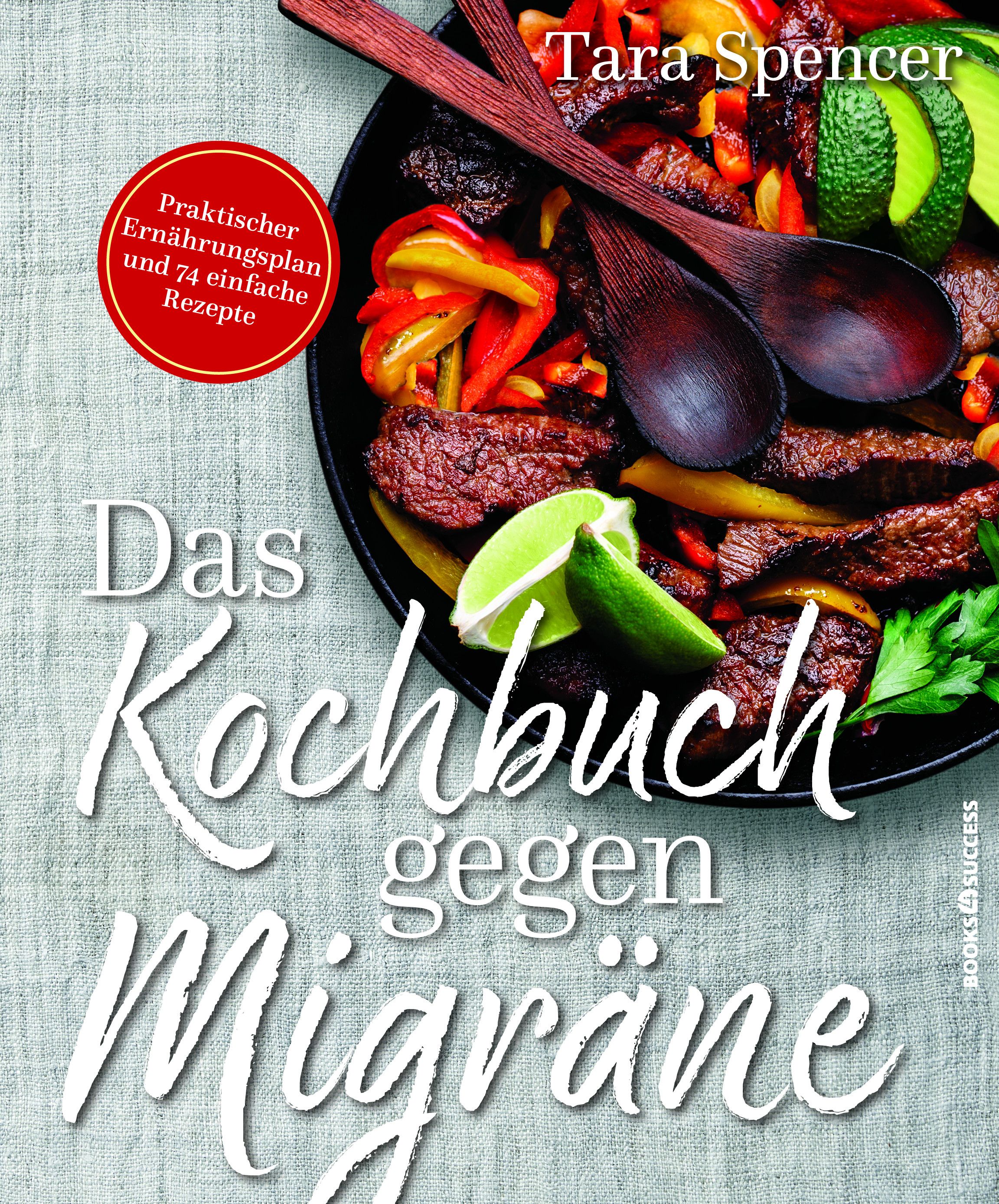 Kochbuch-Cover: Titel "Das Kochbuch gegen Migräne". Mit Essen, Holzlöffeln und rotem Aufkleber "Praktischer Ernährungsplan".