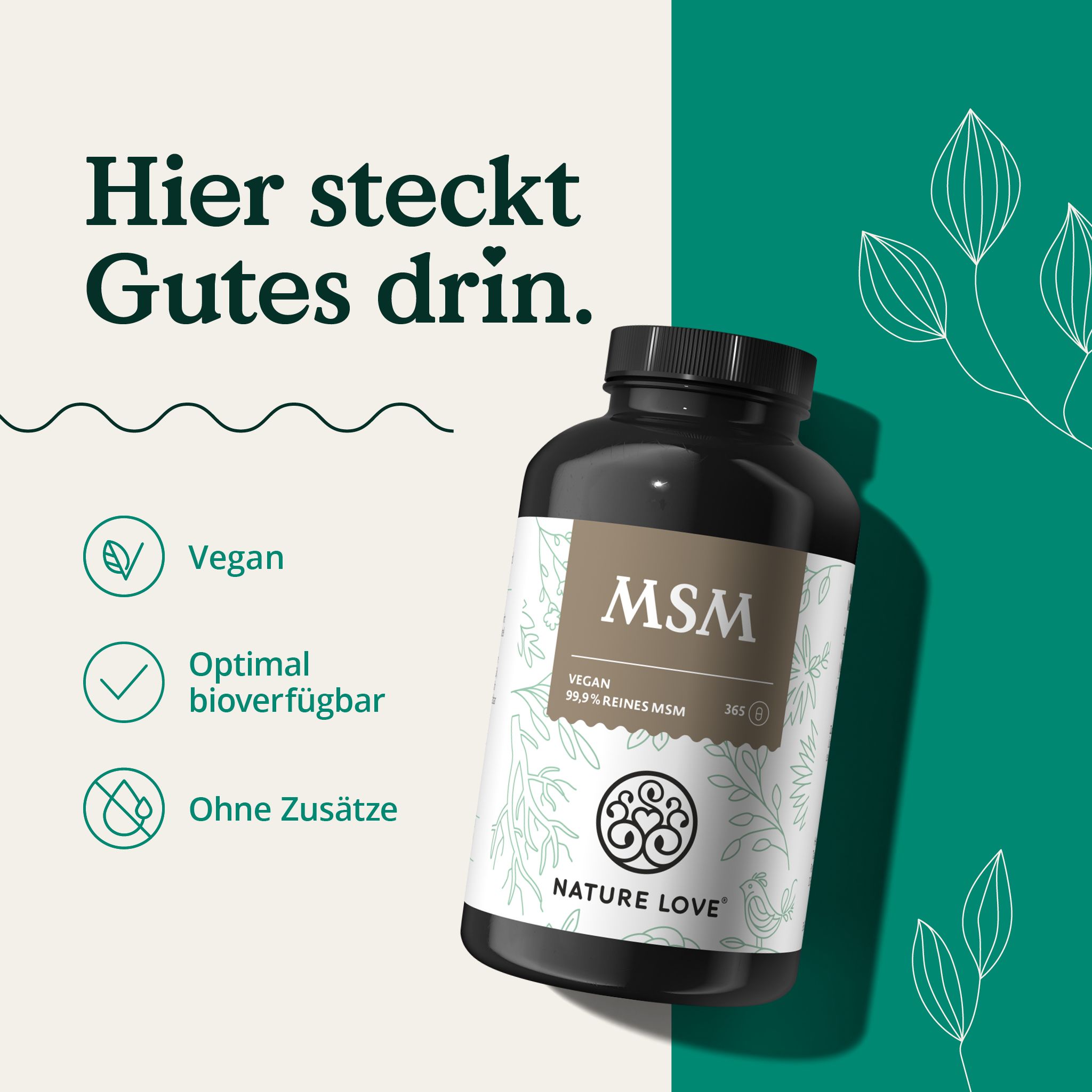 Braune Flasche mit weißem Etikett. Text: MSM, NATURE LOVE®. Vegan, 99,9% reines MSM. Symbole: Vegan, optimal bioverfügbar, ohne Zusätze.