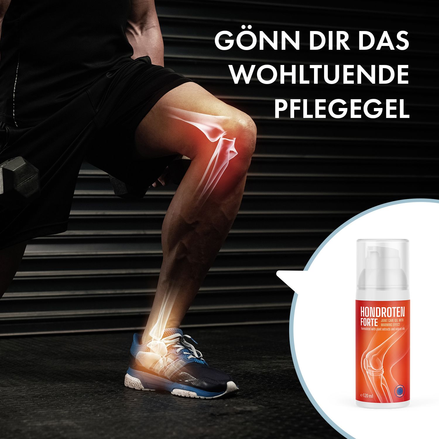 Mann mit Bein, Knochenillustration. Daneben Flasche Hondroten Forte Gel. Text: Gönn dir das wohltuende Pflegegel.