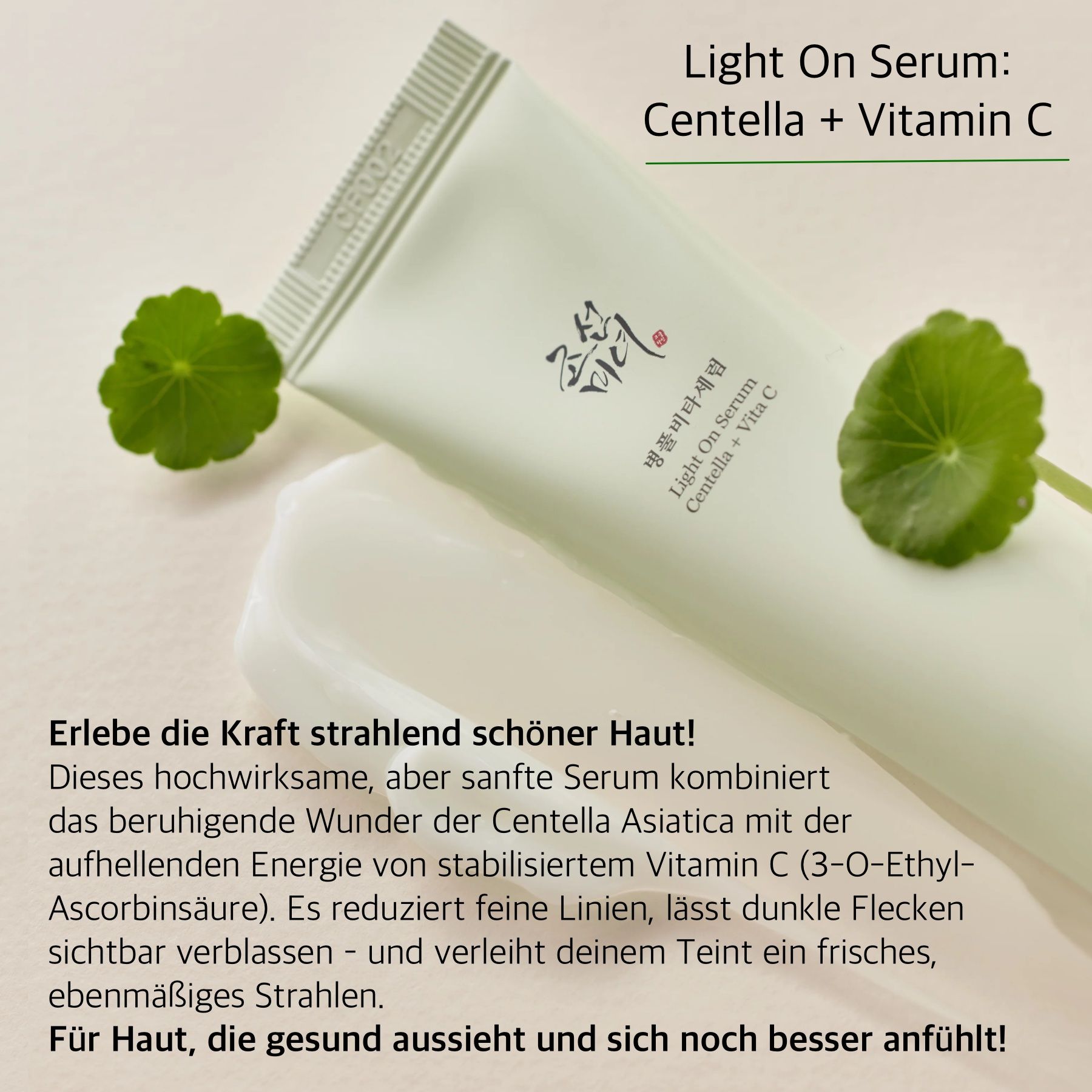 Produkt-Tube Beauty of Joseon Light On Serum. Text und grüne Blätter. Produktname und Inhaltsstoffe Centella + Vitamin C.
