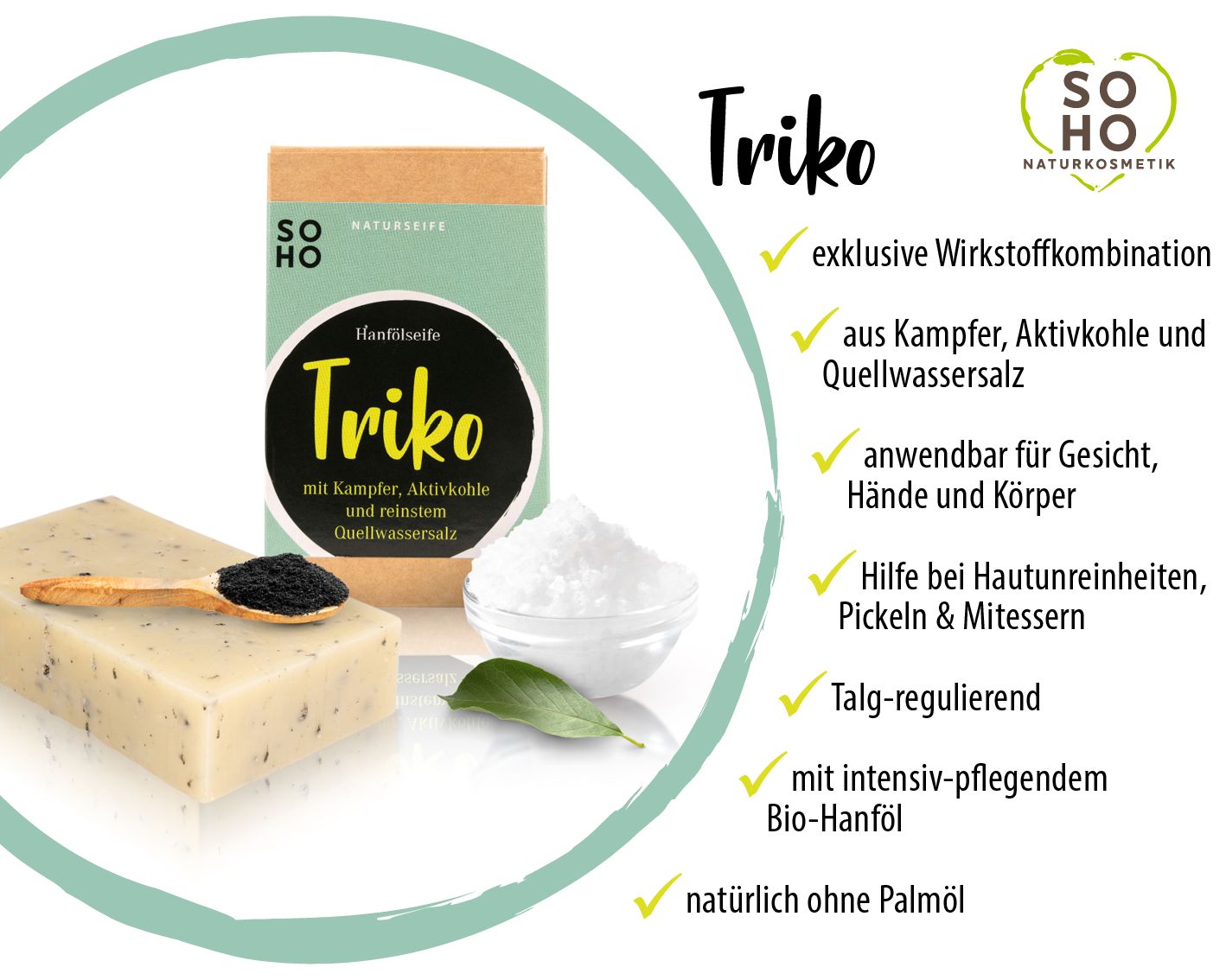 Produkt Trik mit Verpackung, Seife und Schale mit Inhalt. Aufschrift: SOHO Naturkosmetik. Text: exklusive Wirkstoffkombination, Bio-Hanföl.