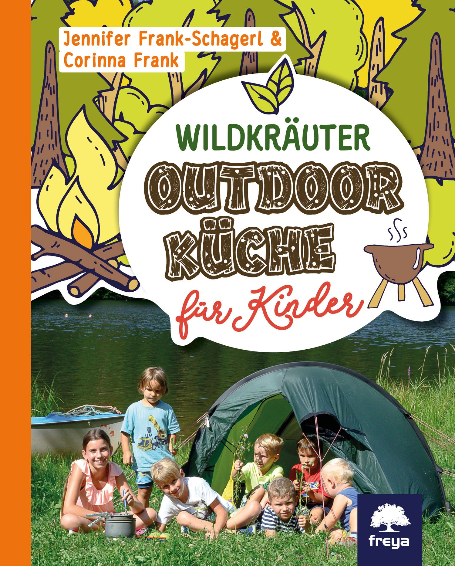 Buchcover mit Titel „Wildkräuter Outdoor Küche für Kinder“. Autoren: Jennifer Frank-Schagerl & Corinna Frank. Kinder sitzen vor Zelt.
