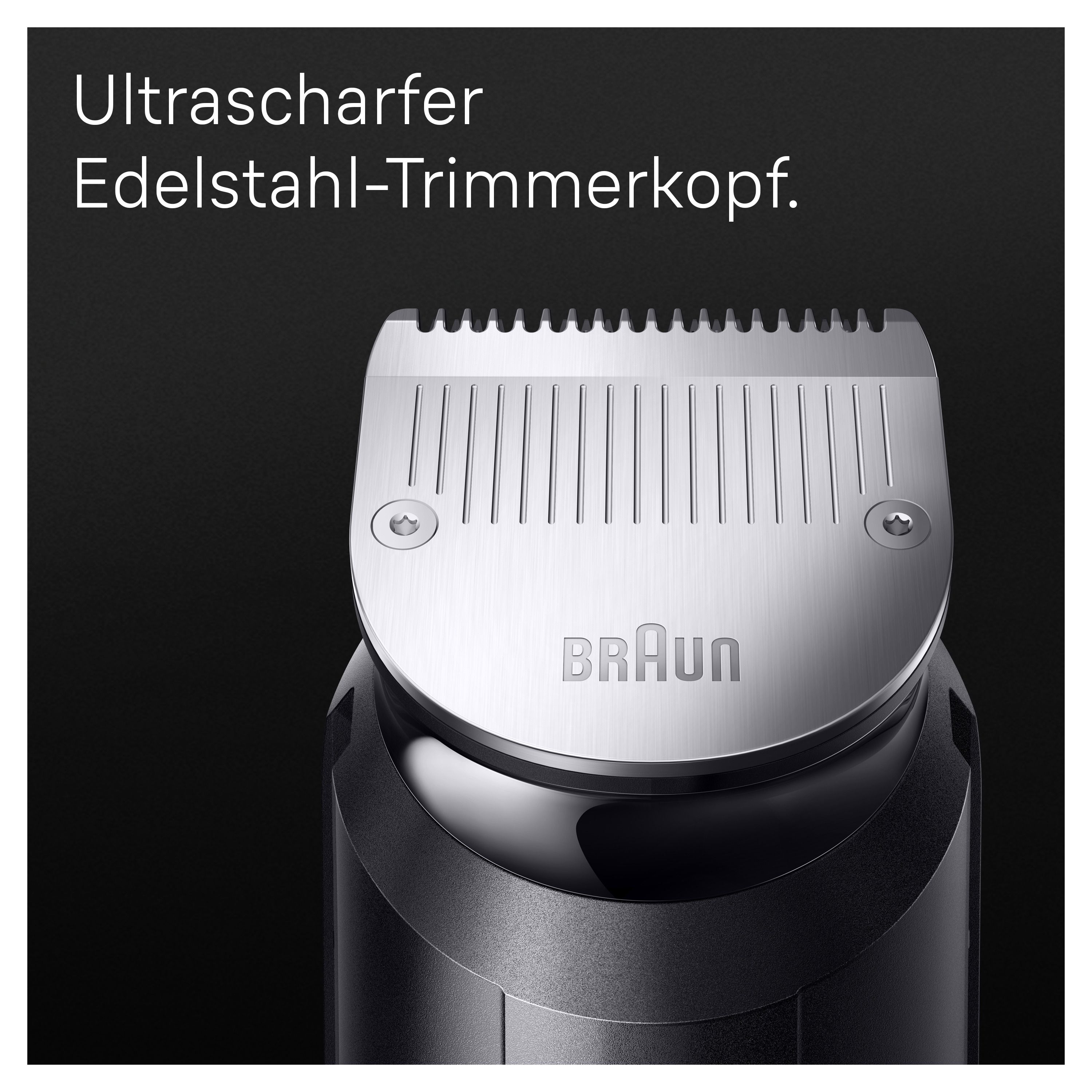 Braun MGK7421. Trimmerkopf aus Edelstahl. Schwarzes Gehäuse. Braun-Logo. Ultrascharfe Klingen für konstante Schneidleistung.