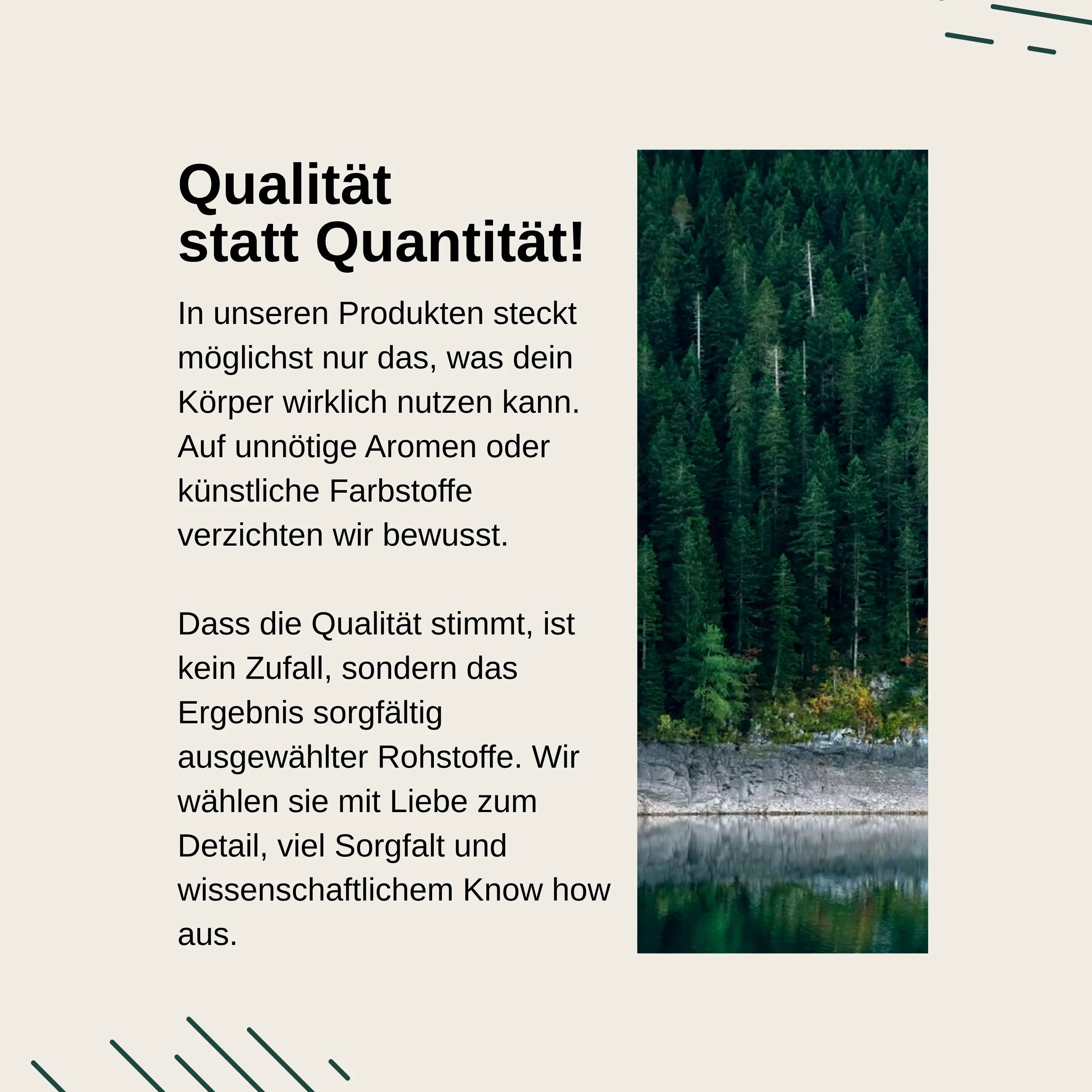 Waldlandschaft mit Spiegelung im Wasser. Text: Qualität statt Quantität. Fokus auf ausgewählte Rohstoffe.