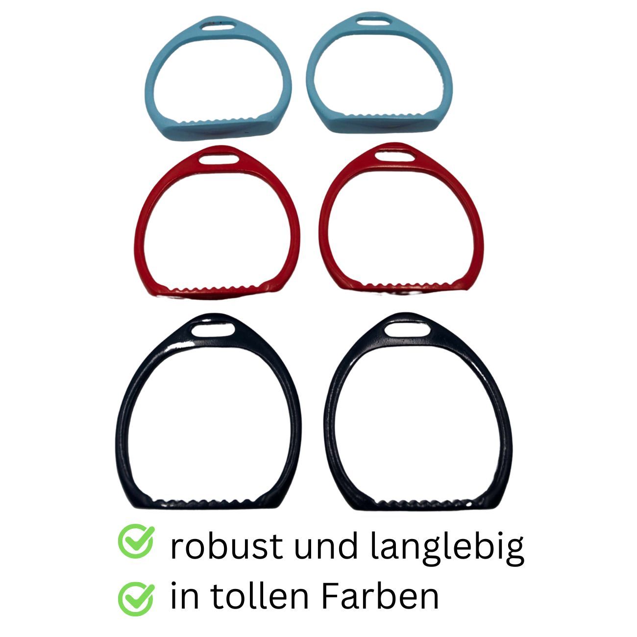 Sechs farbige Steigbügel. Blau, rot und dunkelblau. Text: robust und langlebig, in tollen Farben.