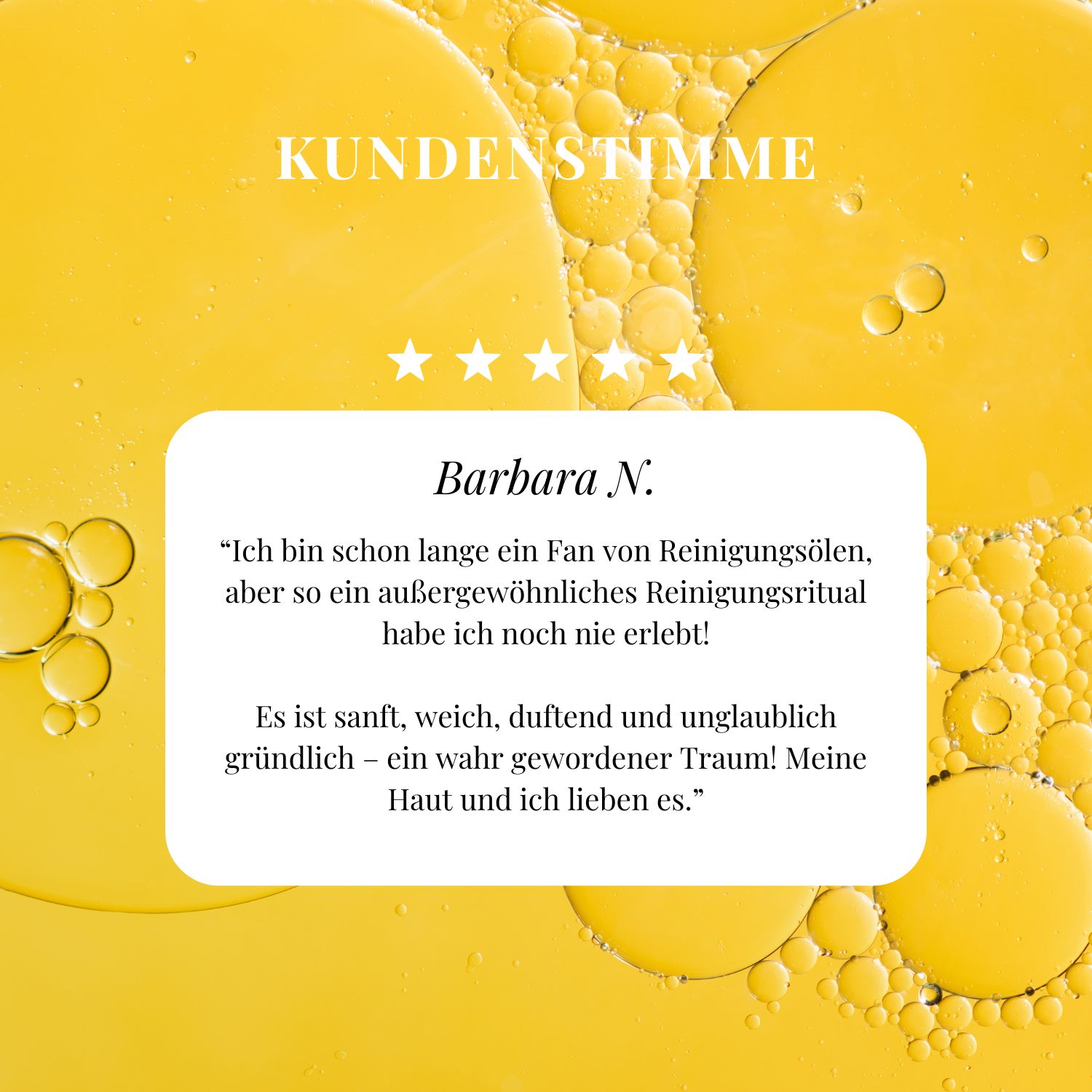 Nahaufnahme von gelben Flüssigkeitstropfen. Text: Kundenstimme. Zitat von Barbara N. über ein Reinigungsprodukt.