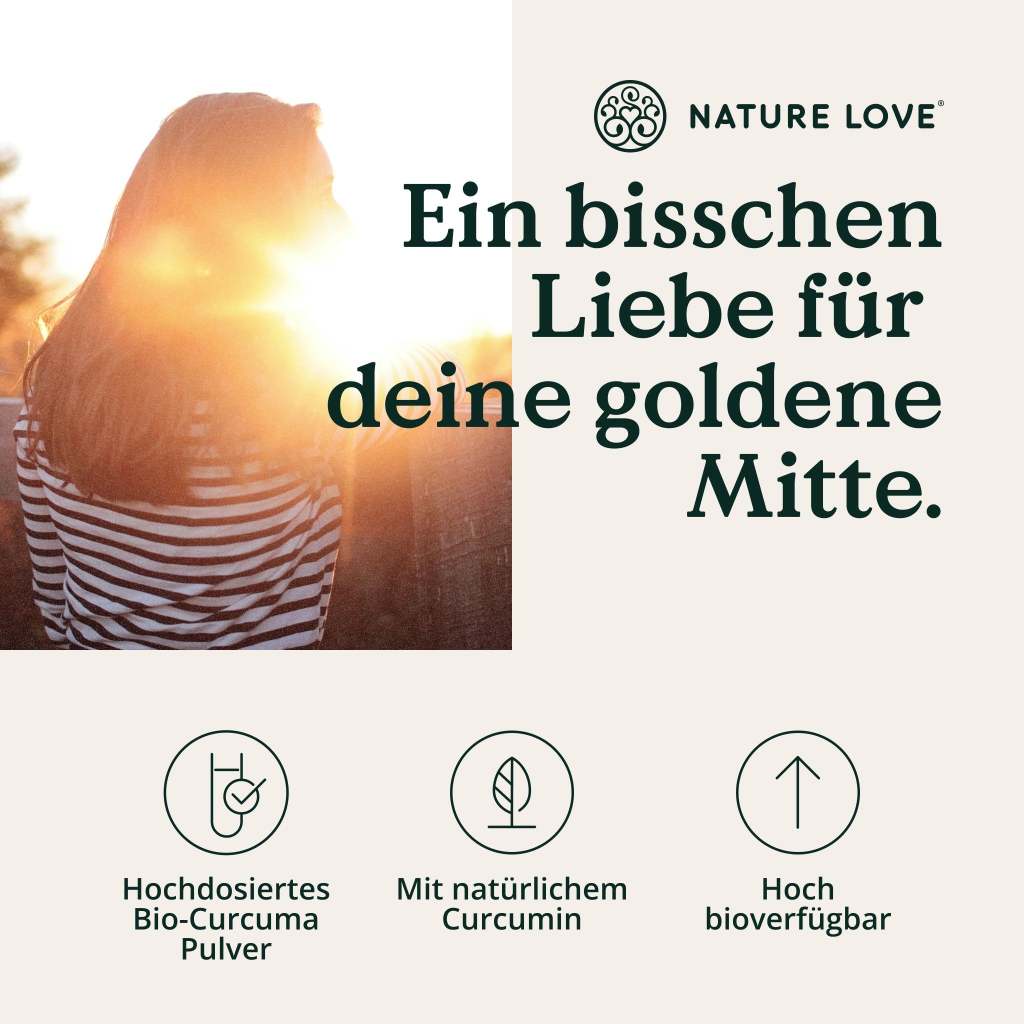 Text: Ein bisschen Liebe für deine goldene Mitte. Logos: Hochdosiertes Bio-Curcuma Pulver, Mit natürlichem Curcumin, Hoch bioverfügbar.